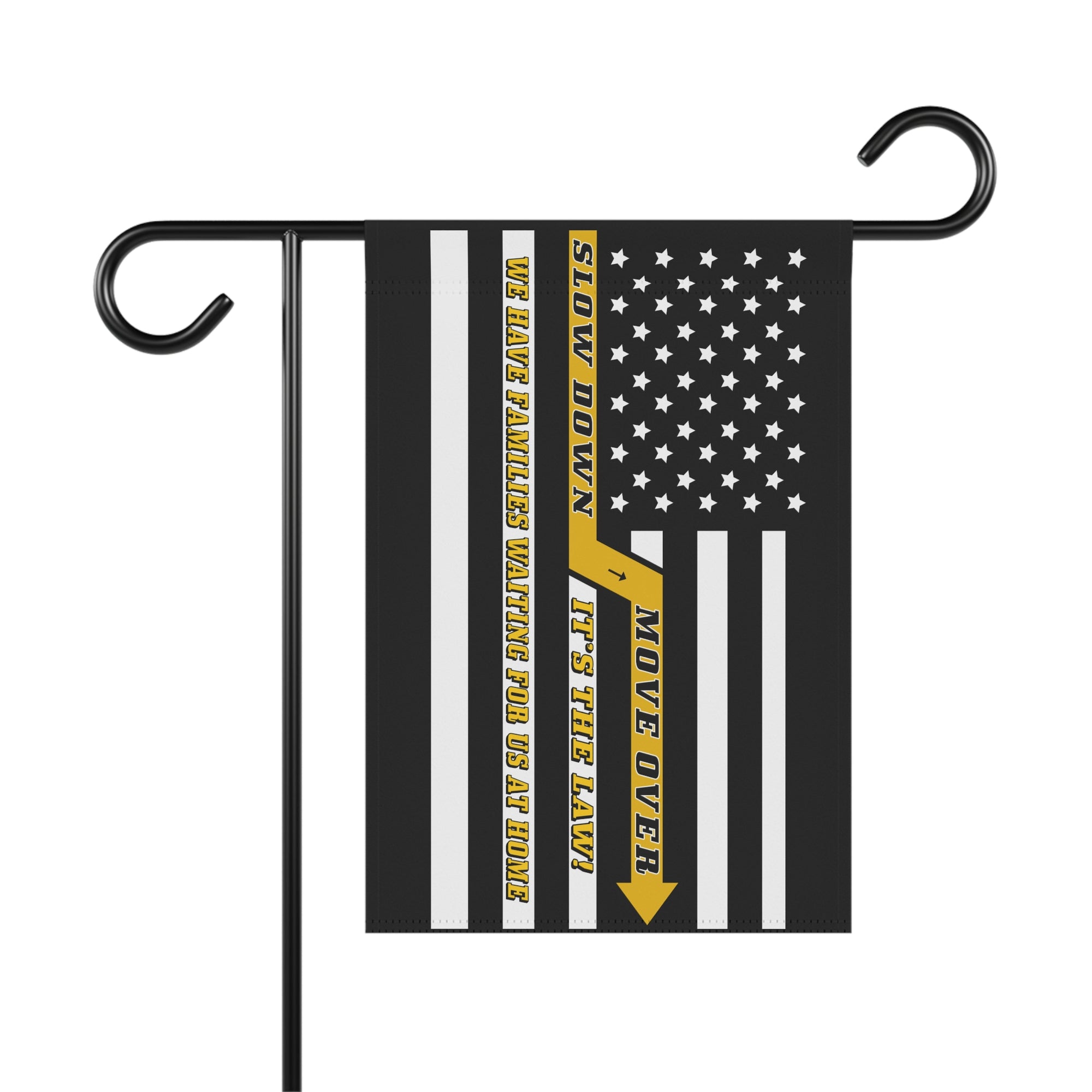 Slow Down Move Over Garden Flag - Double-side print