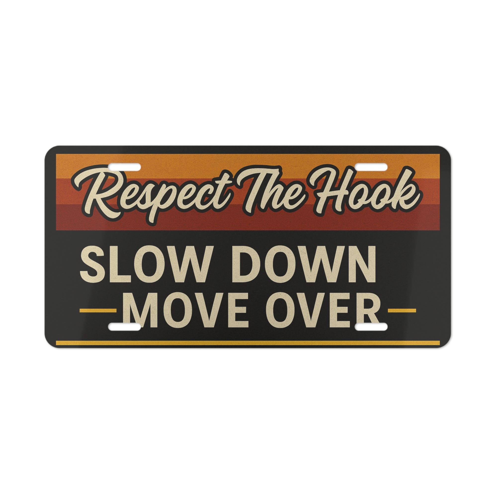 Respect The Hook – Slow Down Move Over Vanity Plate