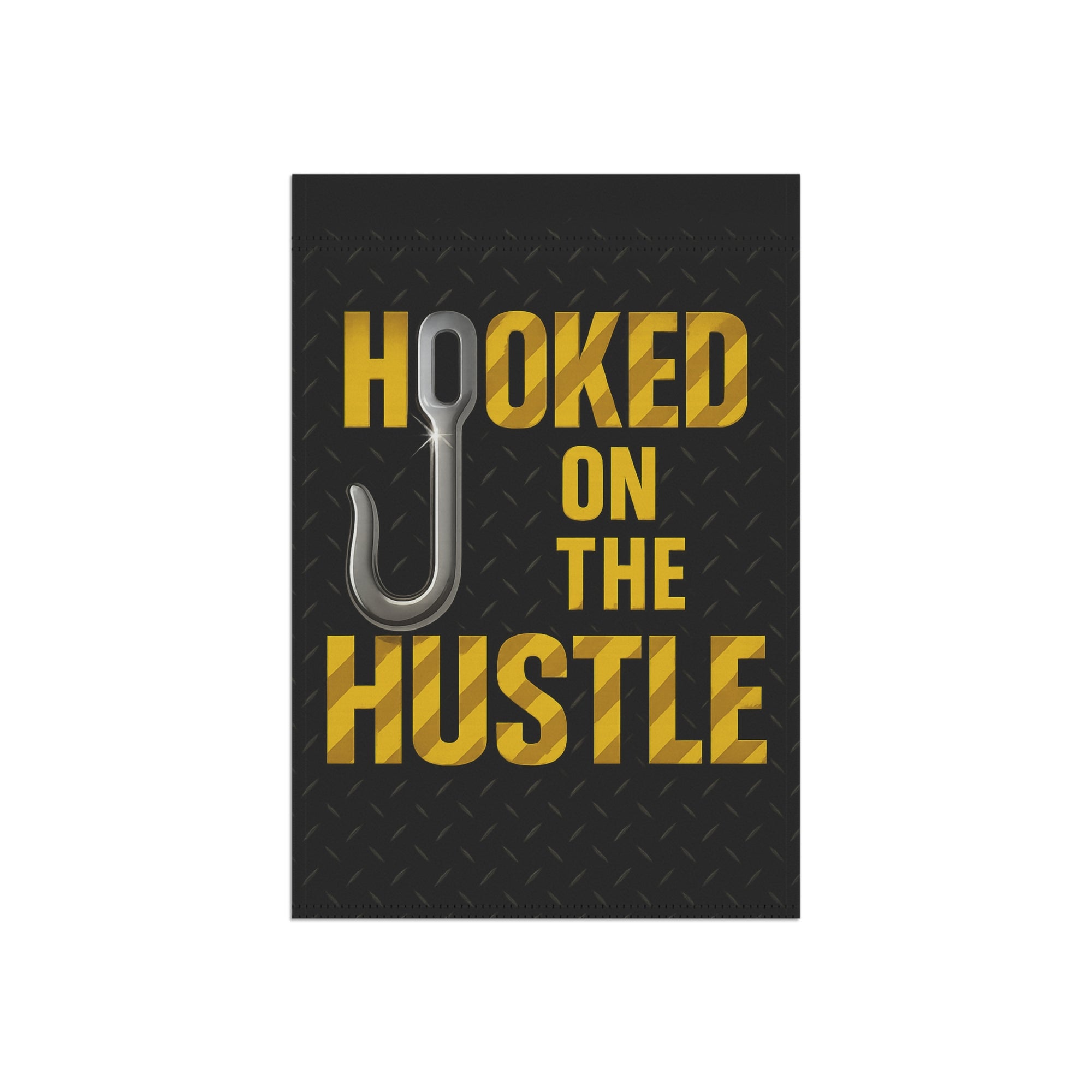 Hooked On The Hustle - Double-side print