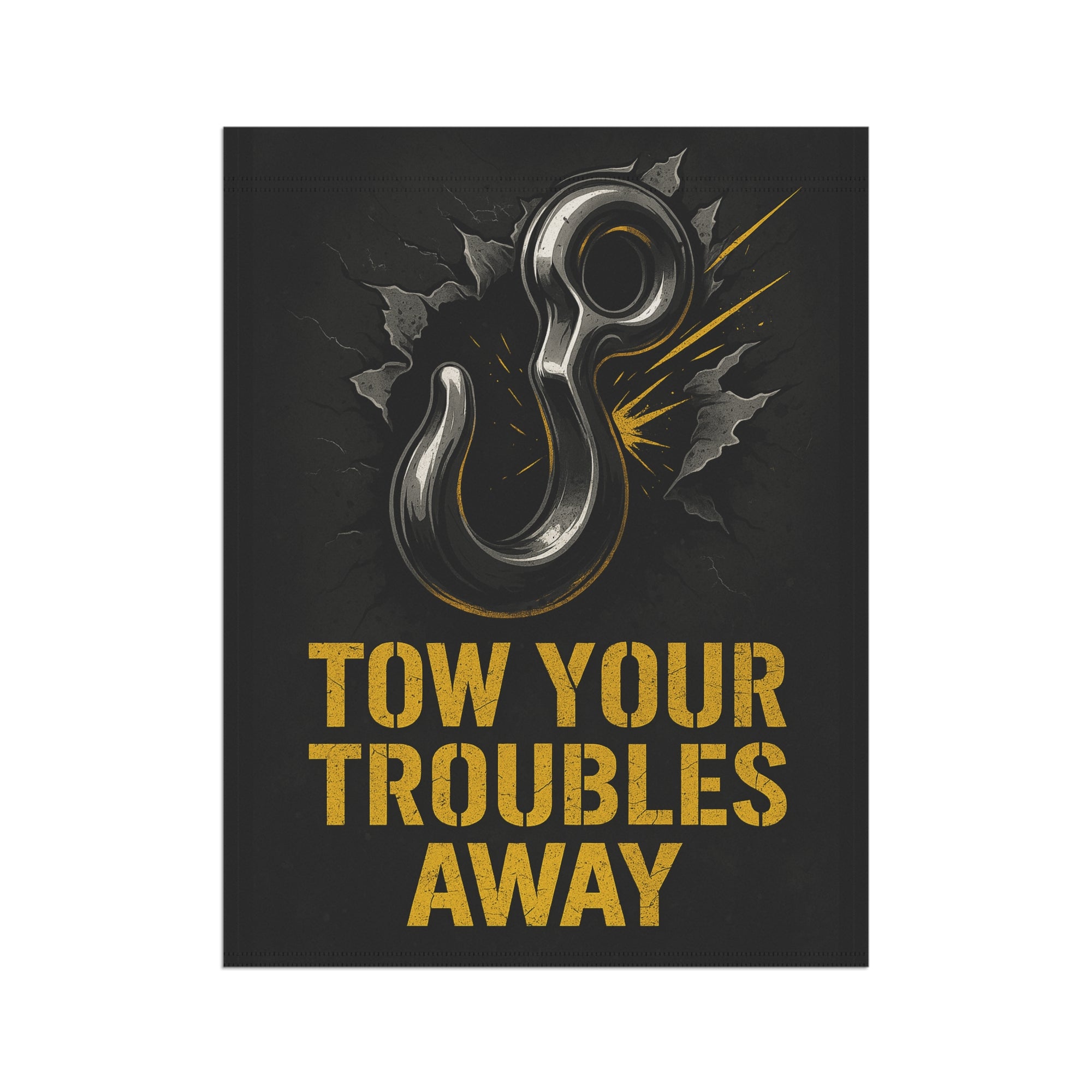 Tow Your Troubles Away Garden Flag - Double-side print