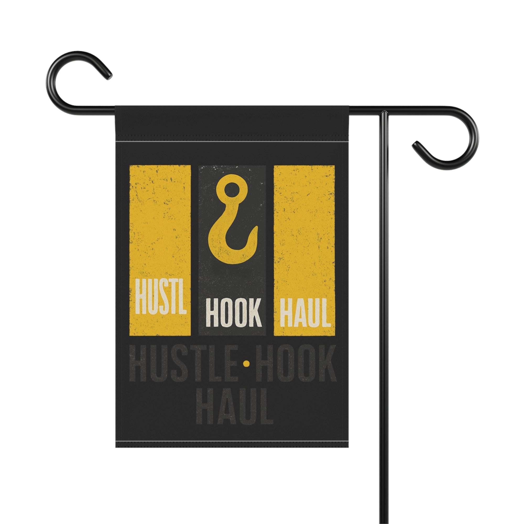 Hustle Hook Haul Garden Flag - Double-side print