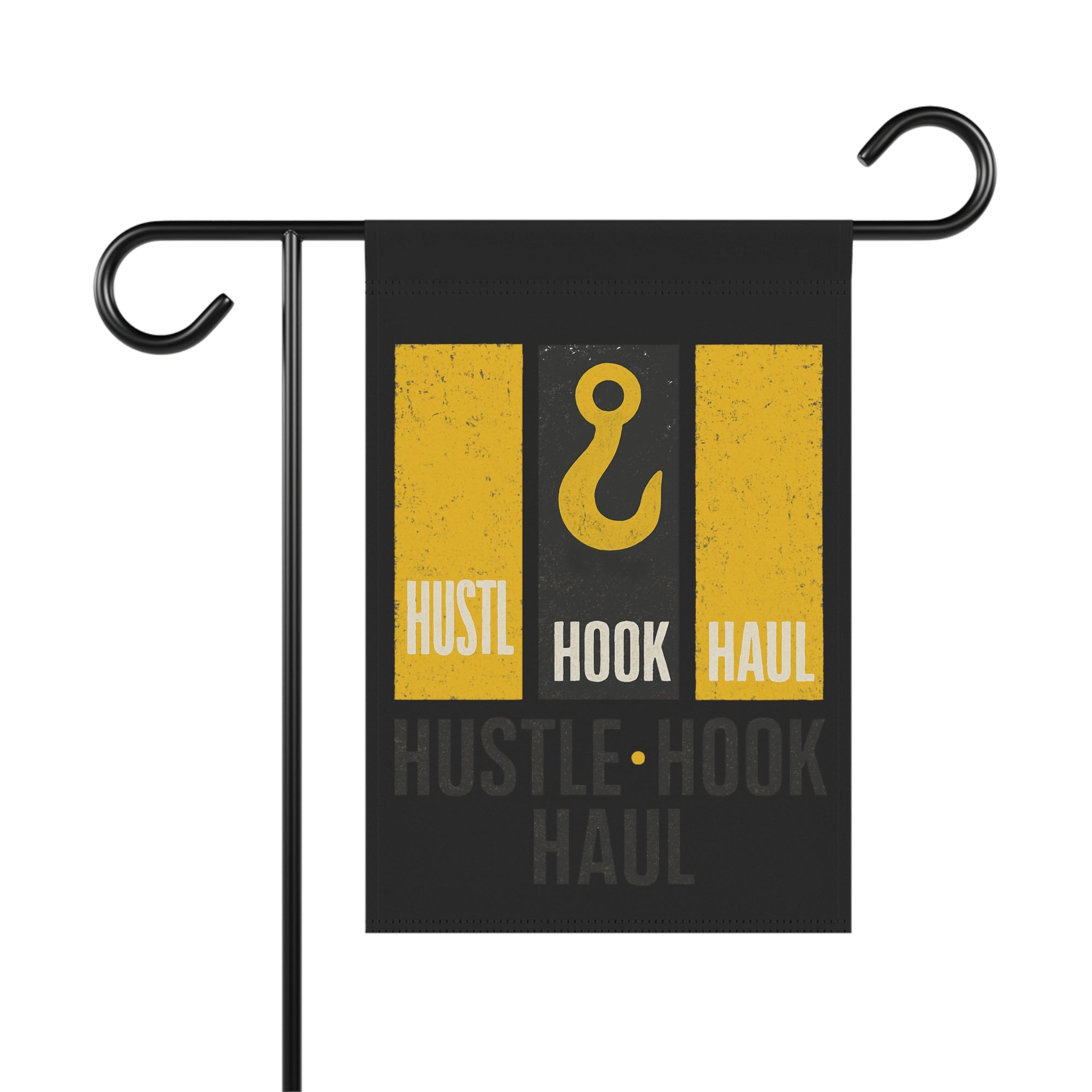 Hustle Hook Haul Garden Flag - Double-side print