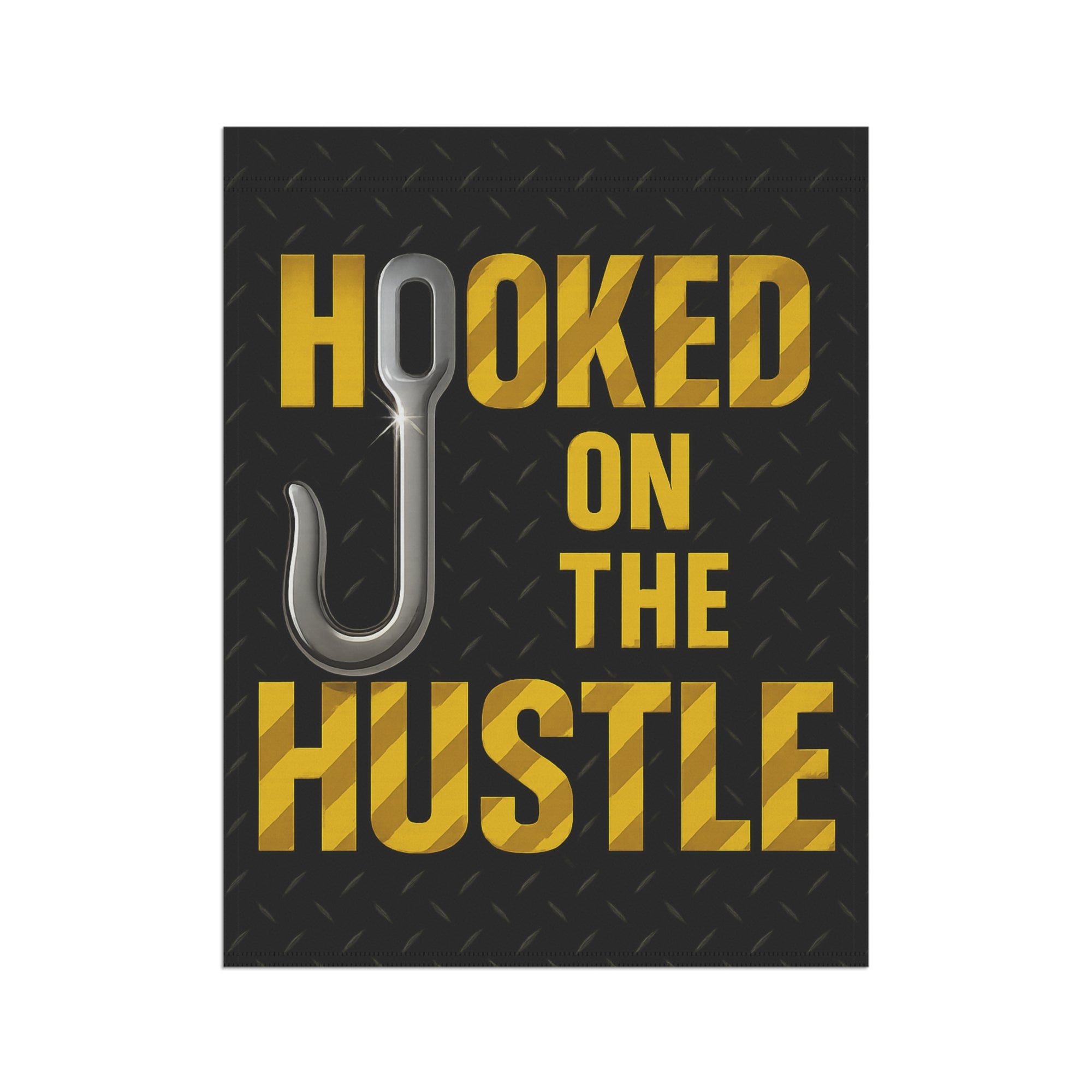 Hooked On The Hustle - Double-side print