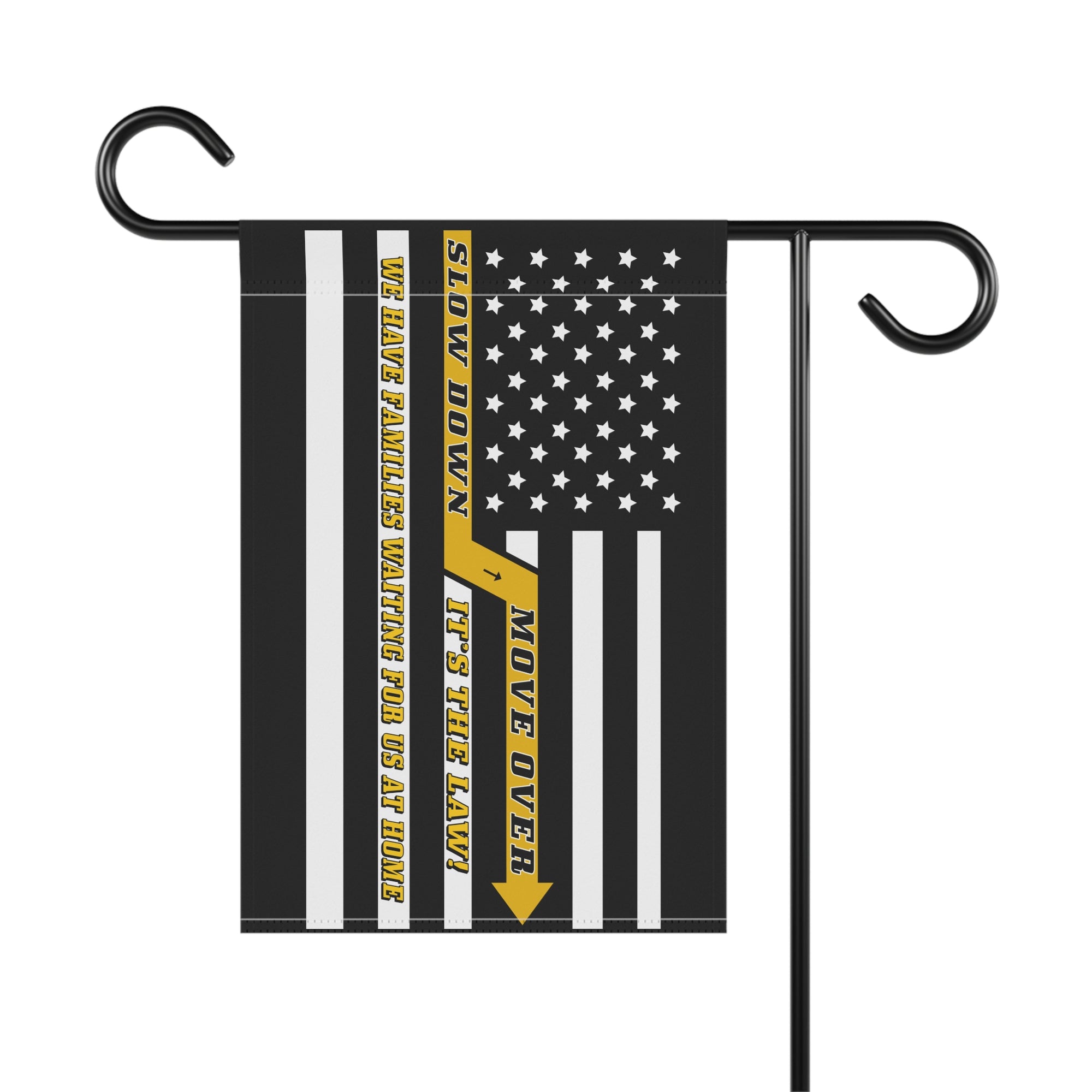 Slow Down Move Over Garden Flag - Double-side print