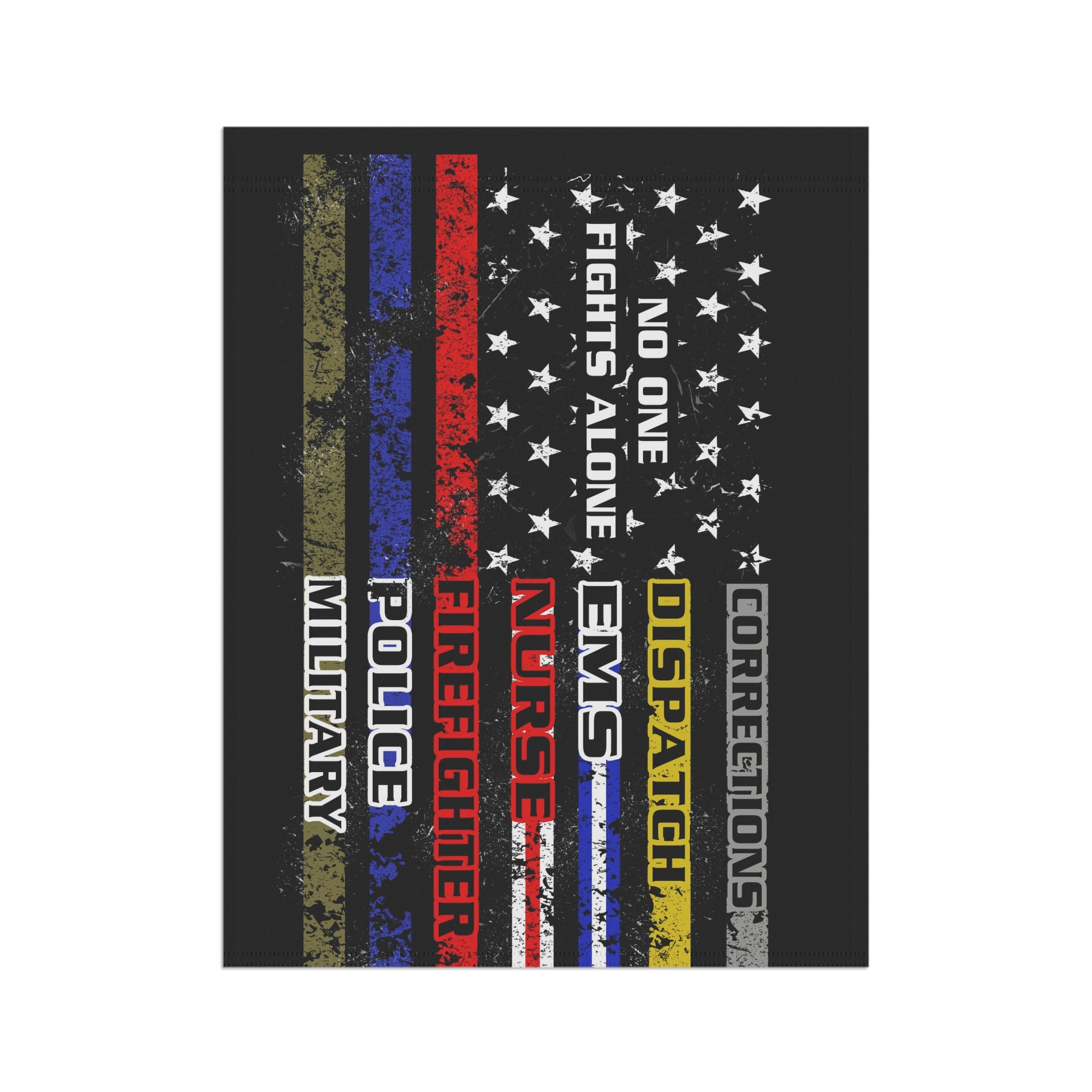 No One Fights Alone Dispatcher Garden Flag - Double-side print