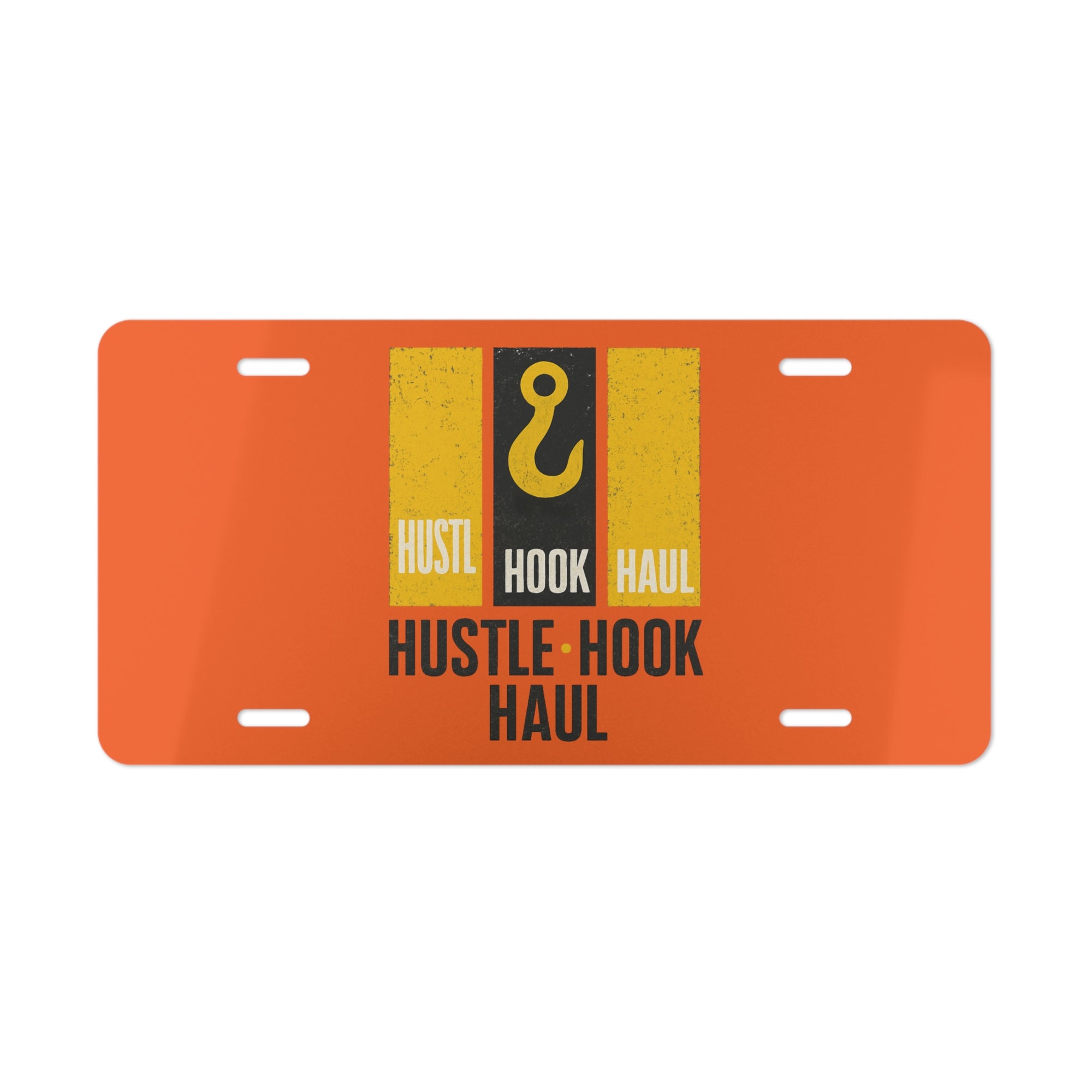 Hustle Hook Haul License Plate
