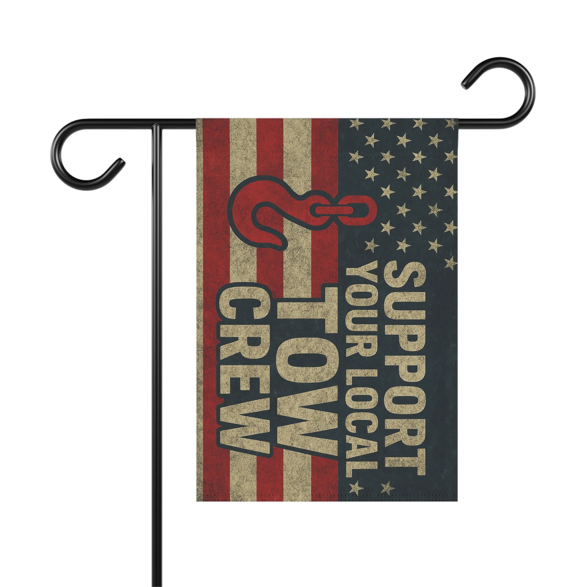 Support Your Local Tow Crew Garden Flag - Double-side print