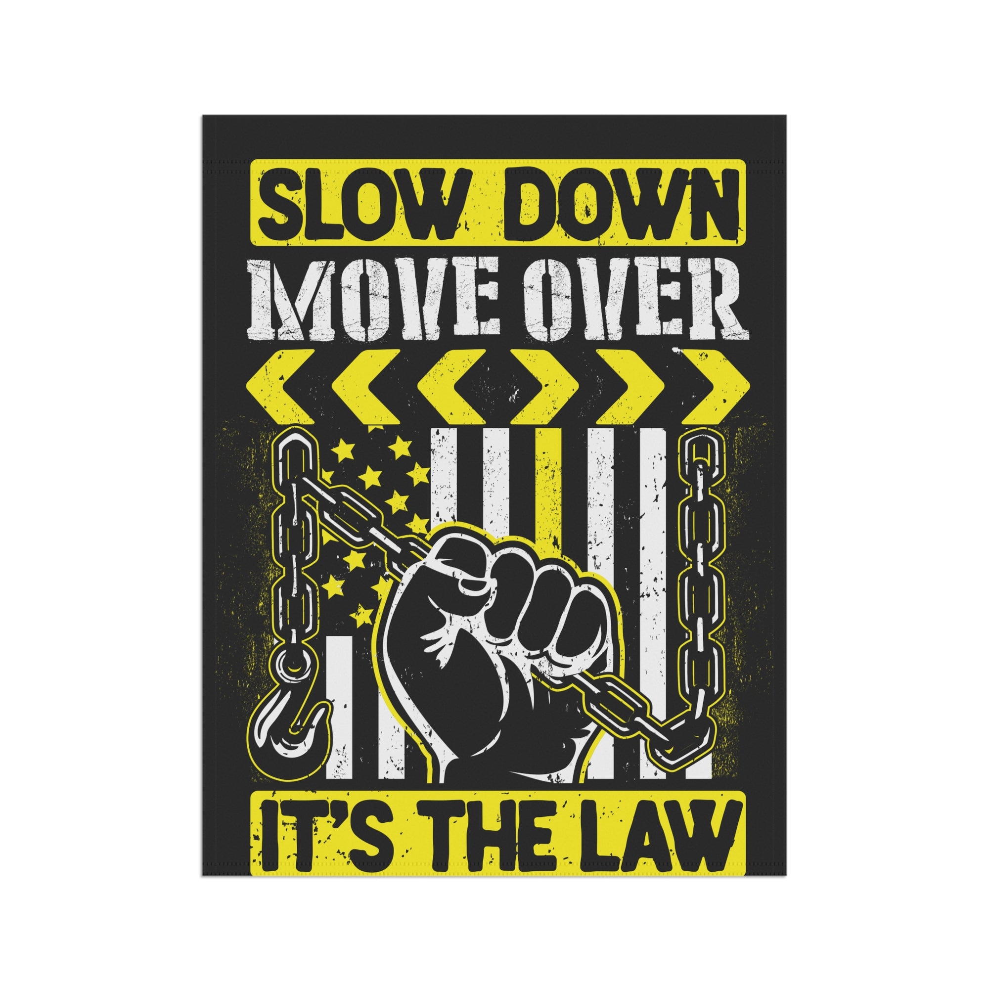 Slow Down Move Over Towing Garden Flag - Double-side print