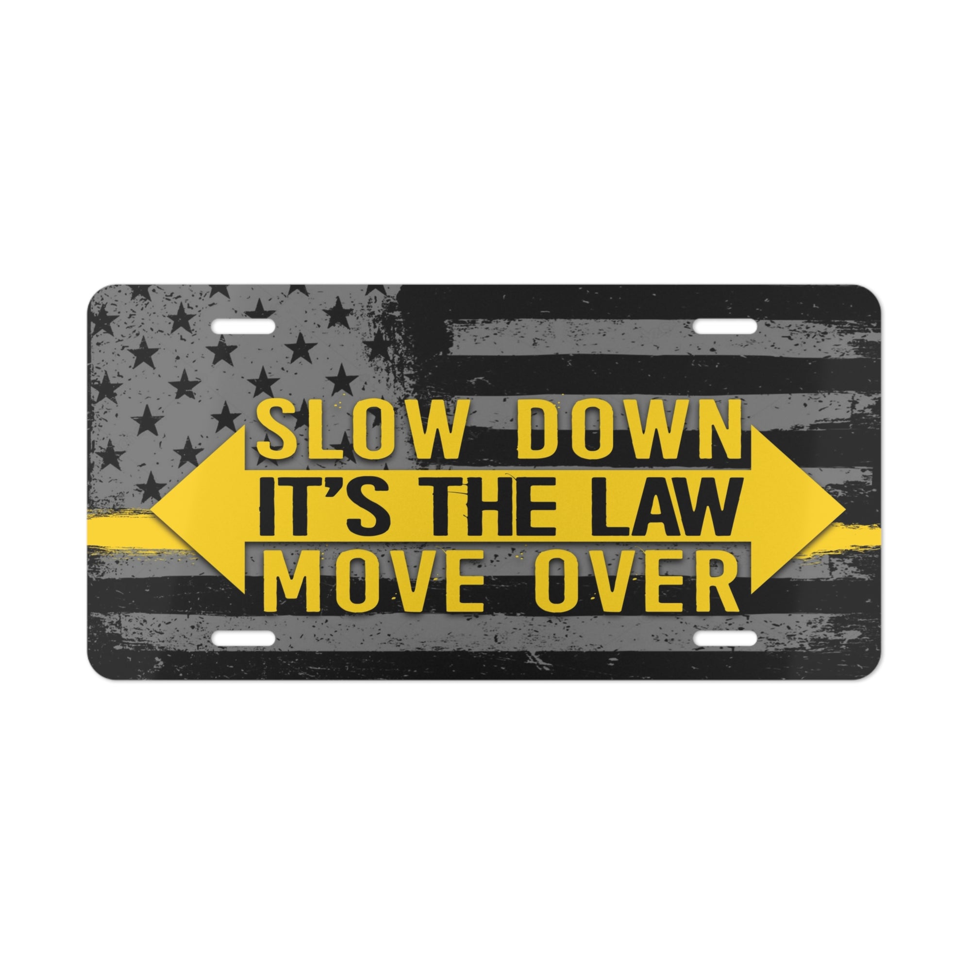 Slow Down Move Over Vanity Plate – Thin Yellow Line American Flag Safety Sign