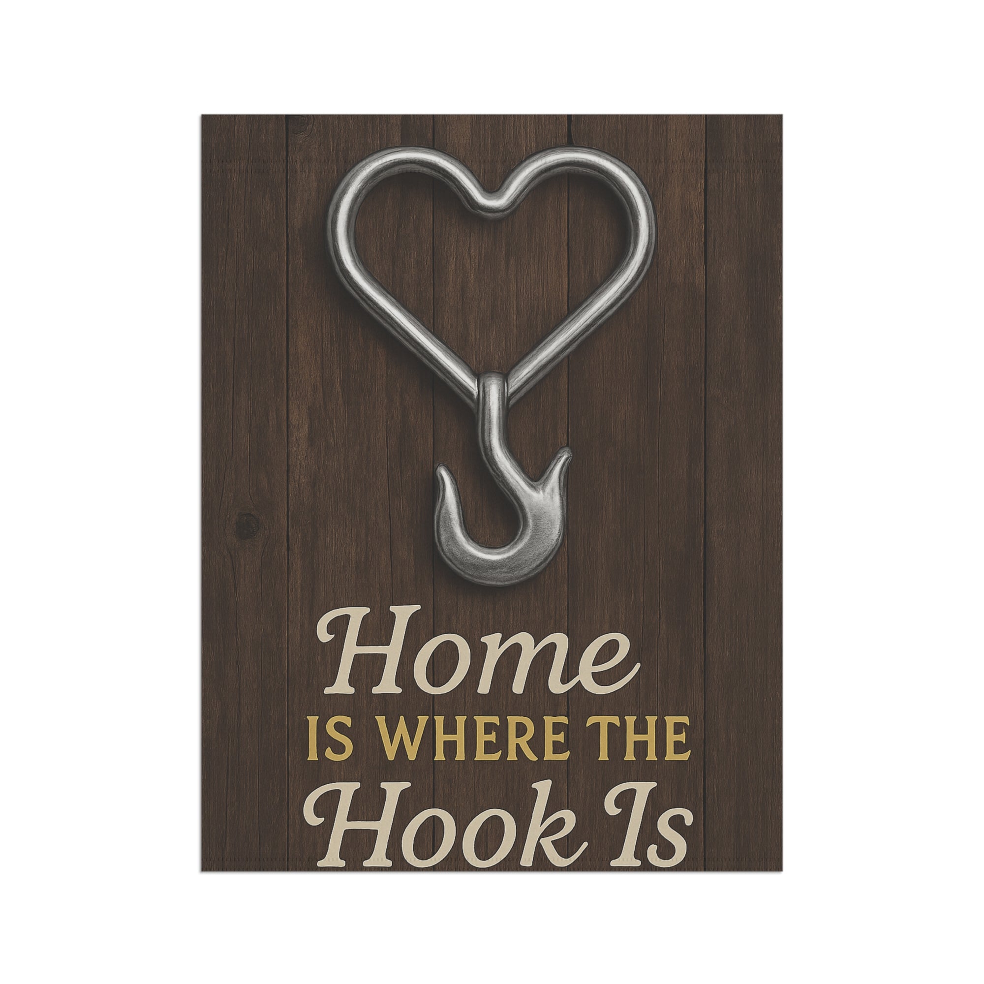 Home Is Where the Hook Is Garden Flag - Double-side print