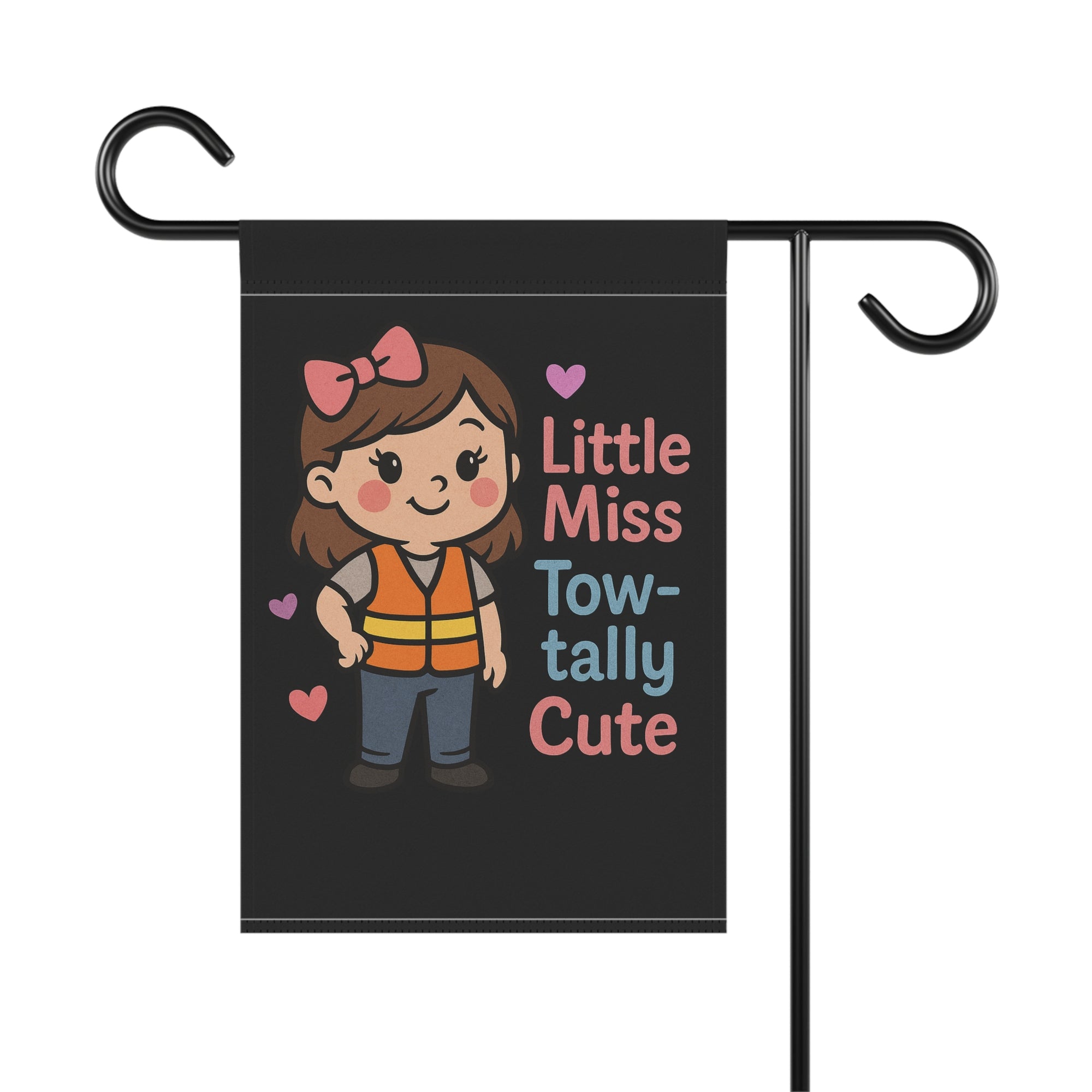 Little Miss Tow-tally Cute Garden Flag Tow Life Kids  - Double-side print