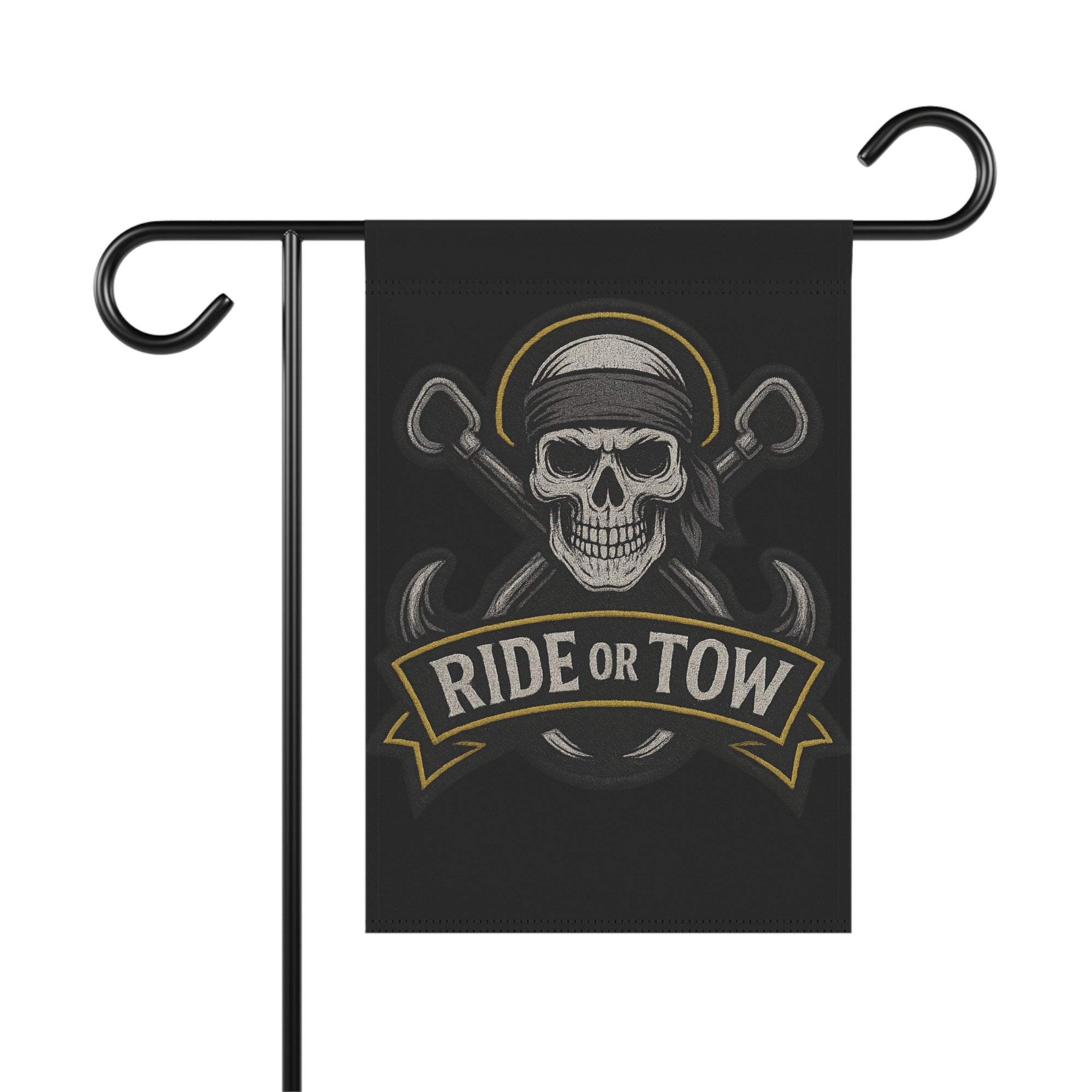 Ride Or Tow Garden Flag - Double-side print