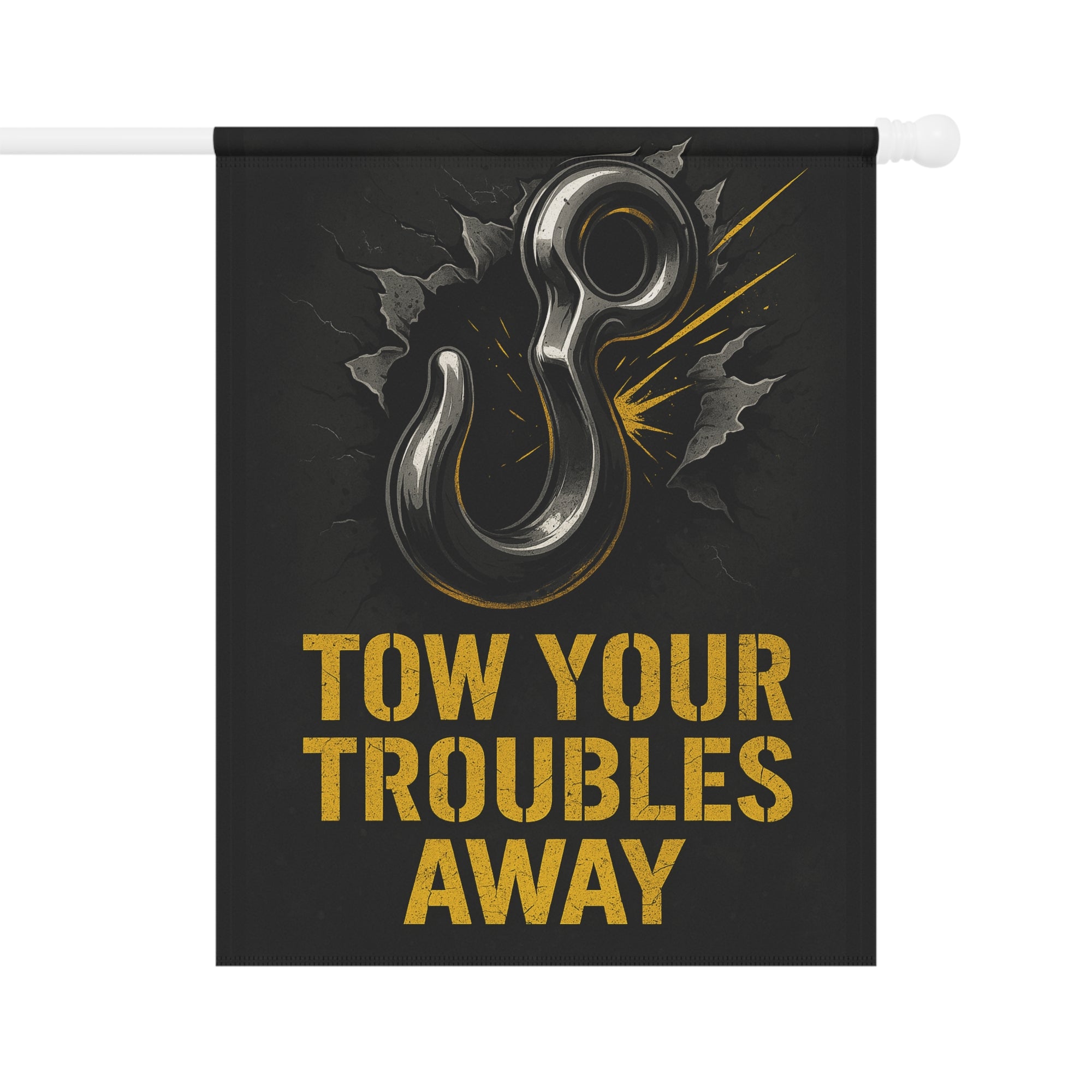 Tow Your Troubles Away Garden Flag - Double-side print