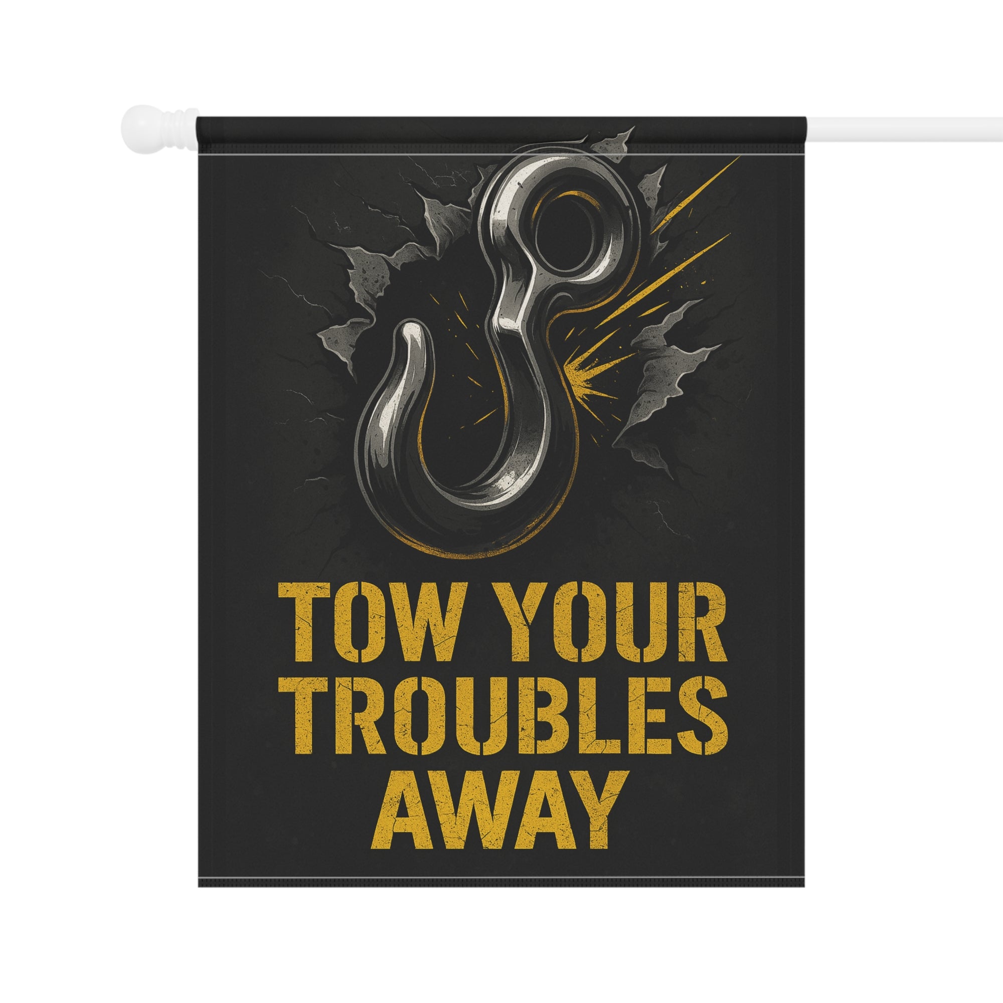 Tow Your Troubles Away Garden Flag - Double-side print