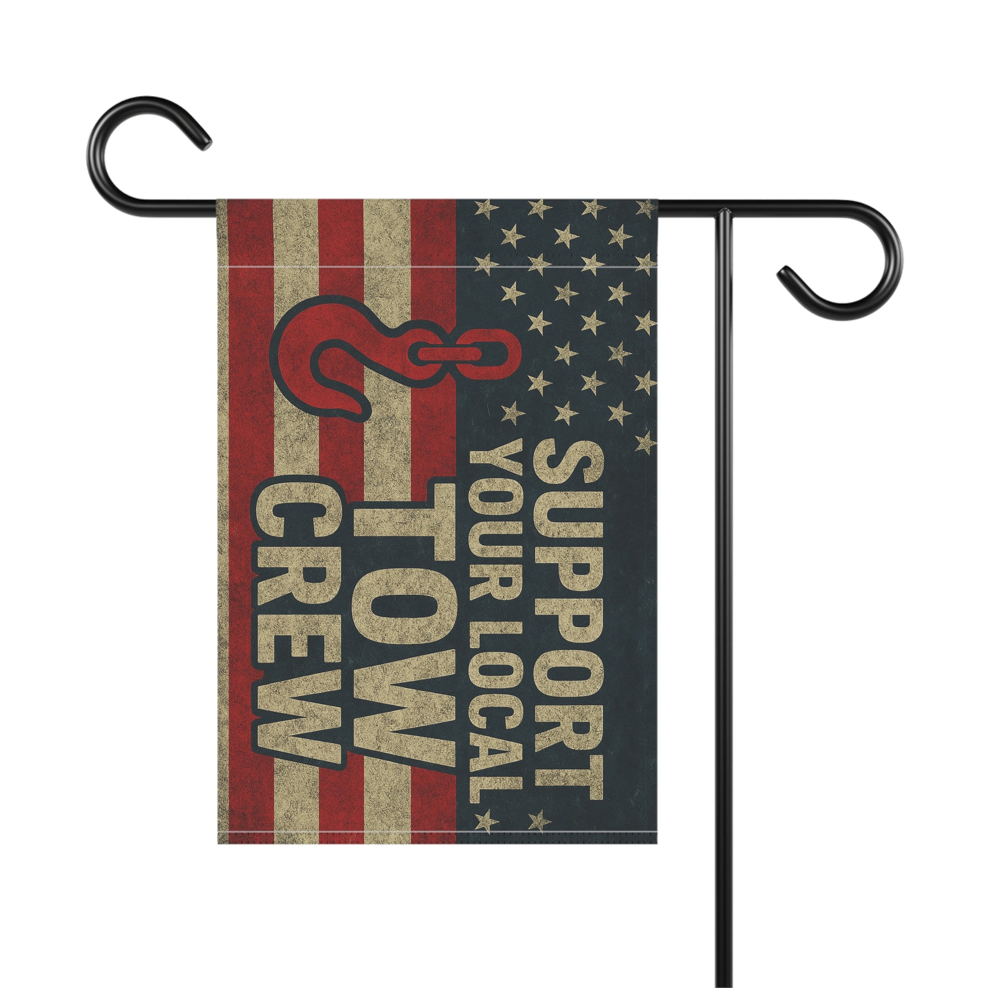 Support Your Local Tow Crew Garden Flag - Double-side print