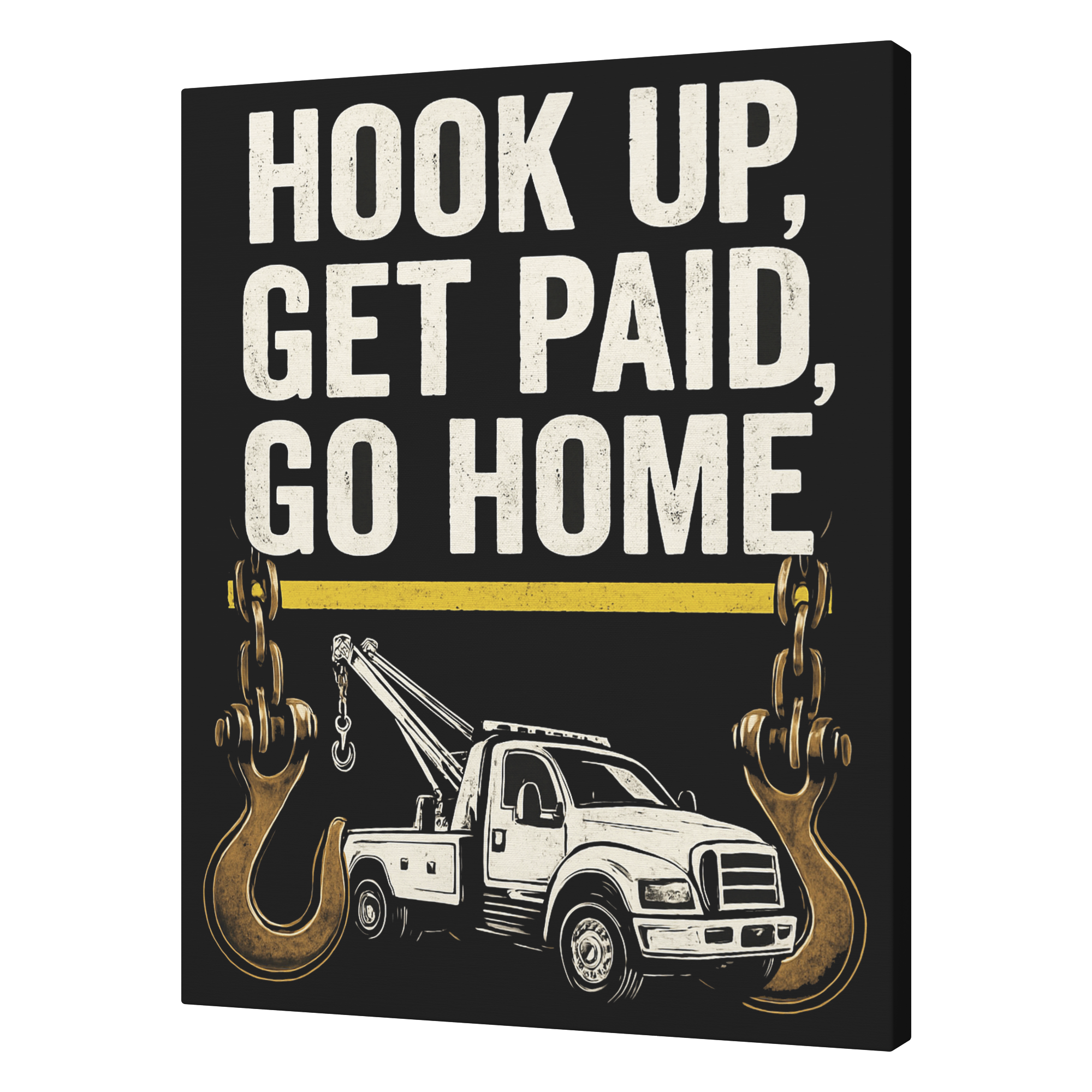 Hook_Up_Get_Paid_Go_Home_Towing_V_A_T_Mockup.png