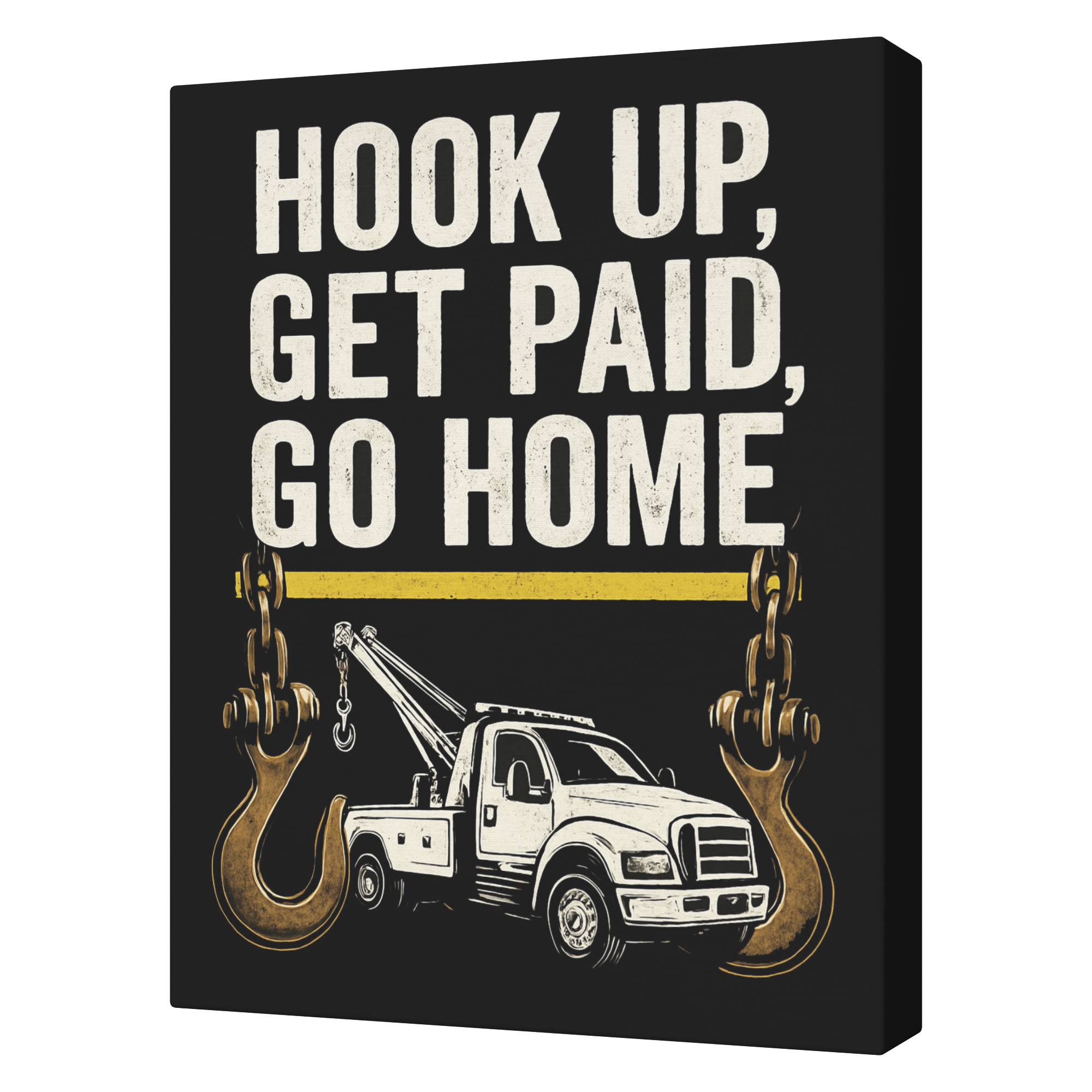 Hook_Up_Get_Paid_Go_Home_Towing_V_Transparent_Mockup.png