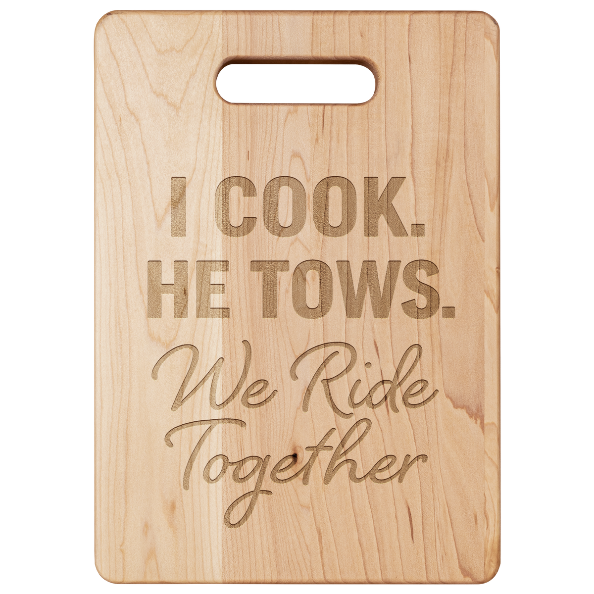 I_Cook_He_Tows_We_Ride_Together_Maple_V_Main_Mockup.png