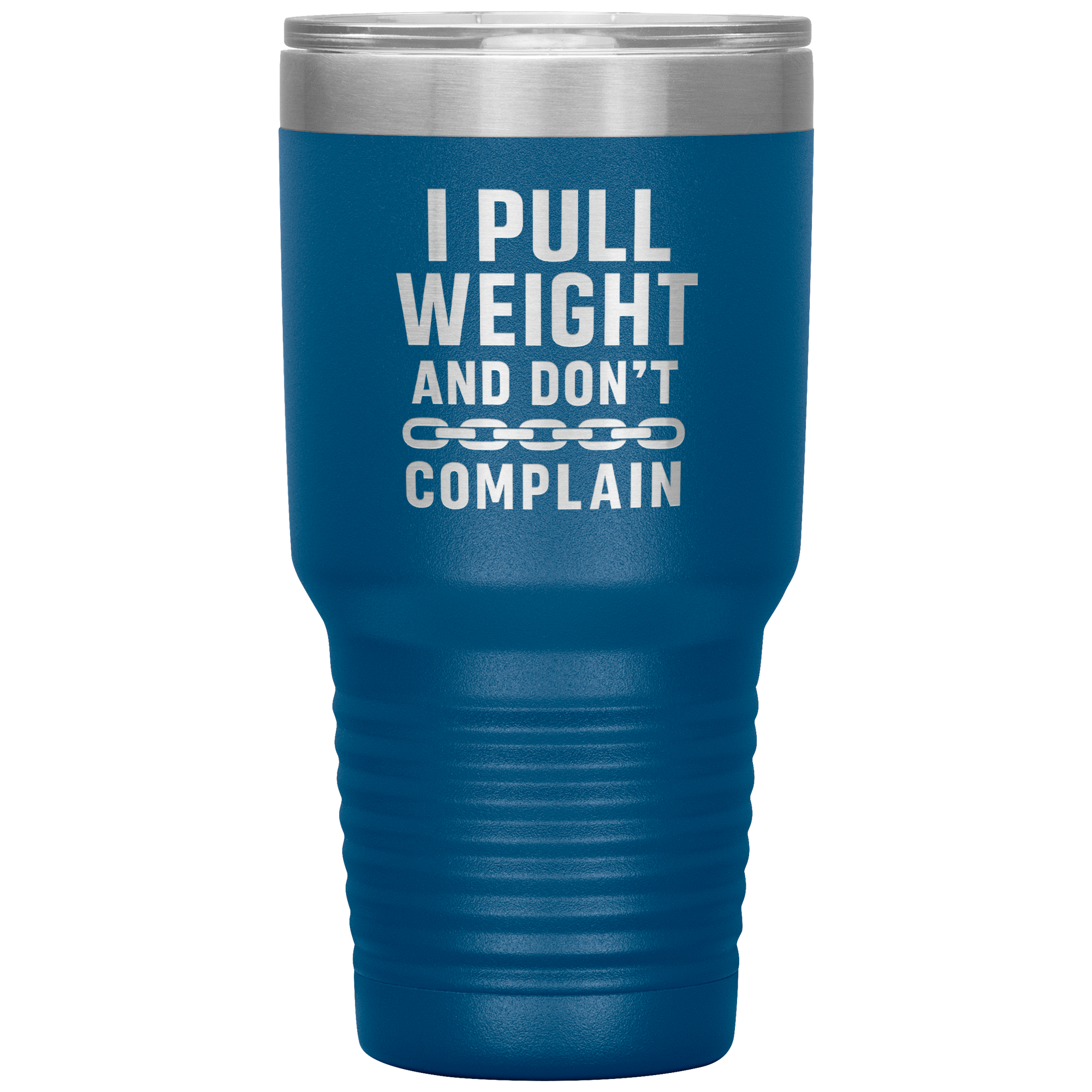I_Pull_Weight_and_Dont_Complain_Towin_30oz_Tumbler_Blue_Mockup.png