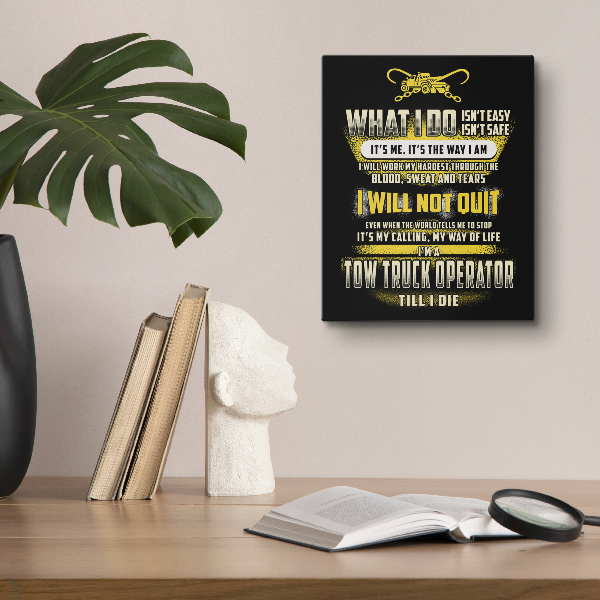 Tow_Truck_Operator_Till_I_Die_Canvas_V_Lifestyle_Mockup.png