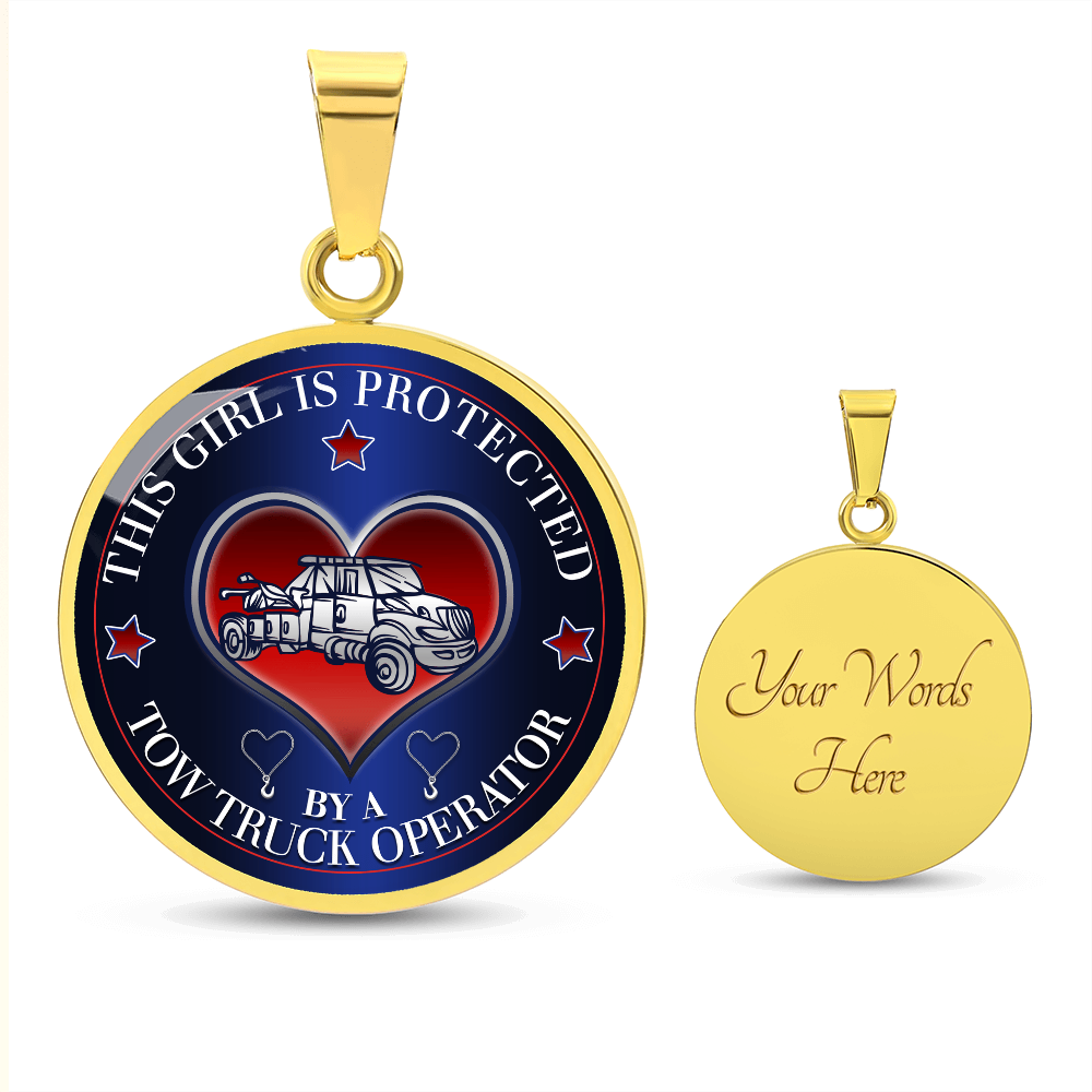 This Girl Is Protected By A Tow Truck Operator Luxury Circle Necklace