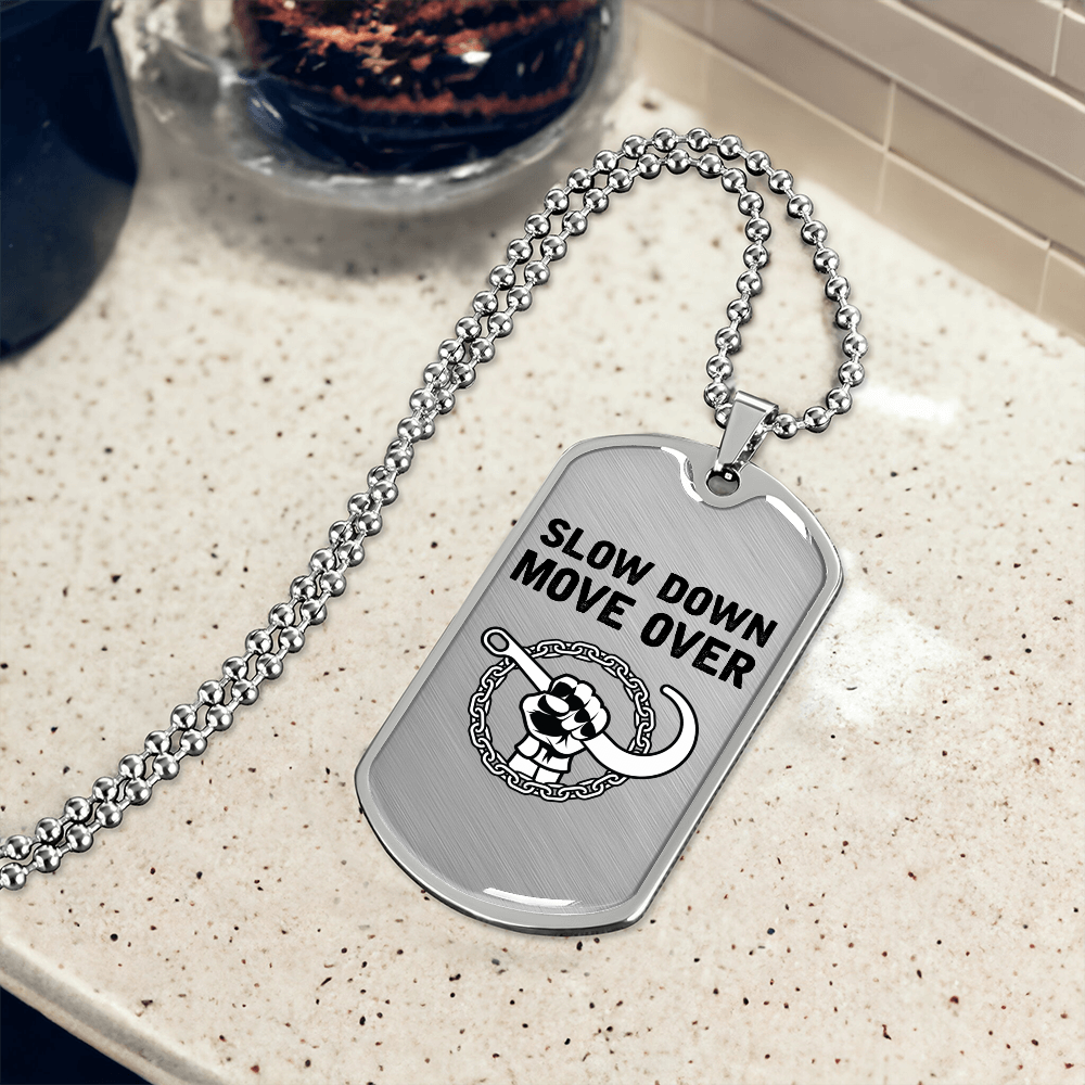 Slow Down Move Over Luxury Dog Tag Chain