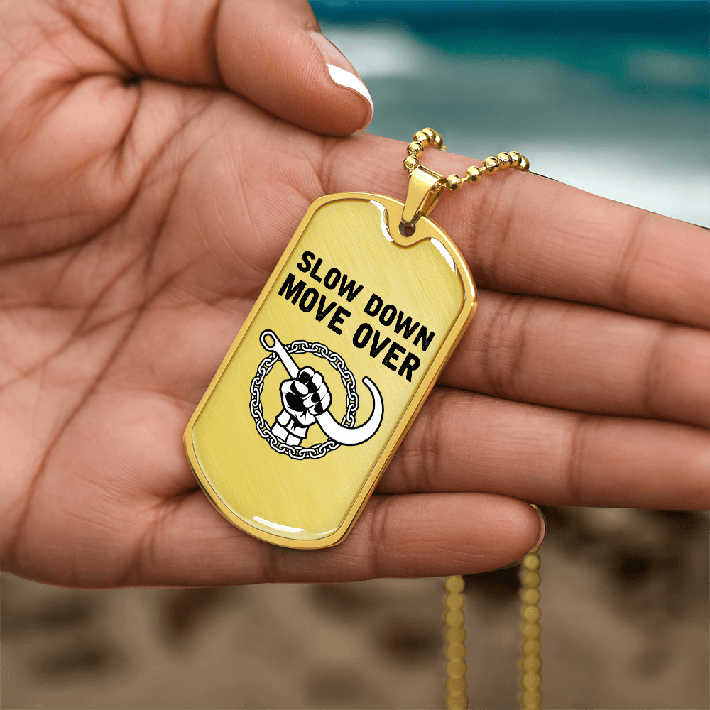 Slow Down Move Over Luxury Dog Tag Chain