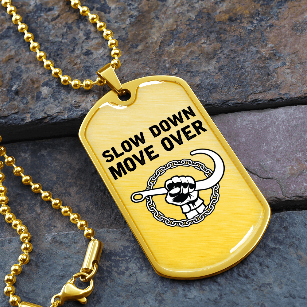 Slow Down Move Over Luxury Dog Tag Chain