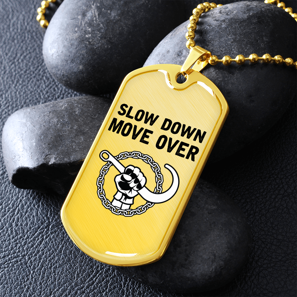 Slow Down Move Over Luxury Dog Tag Chain