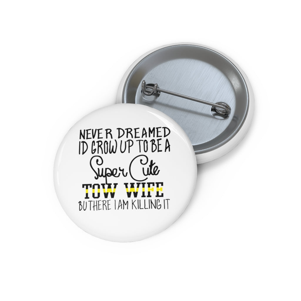 Tow Wife Pin Buttons