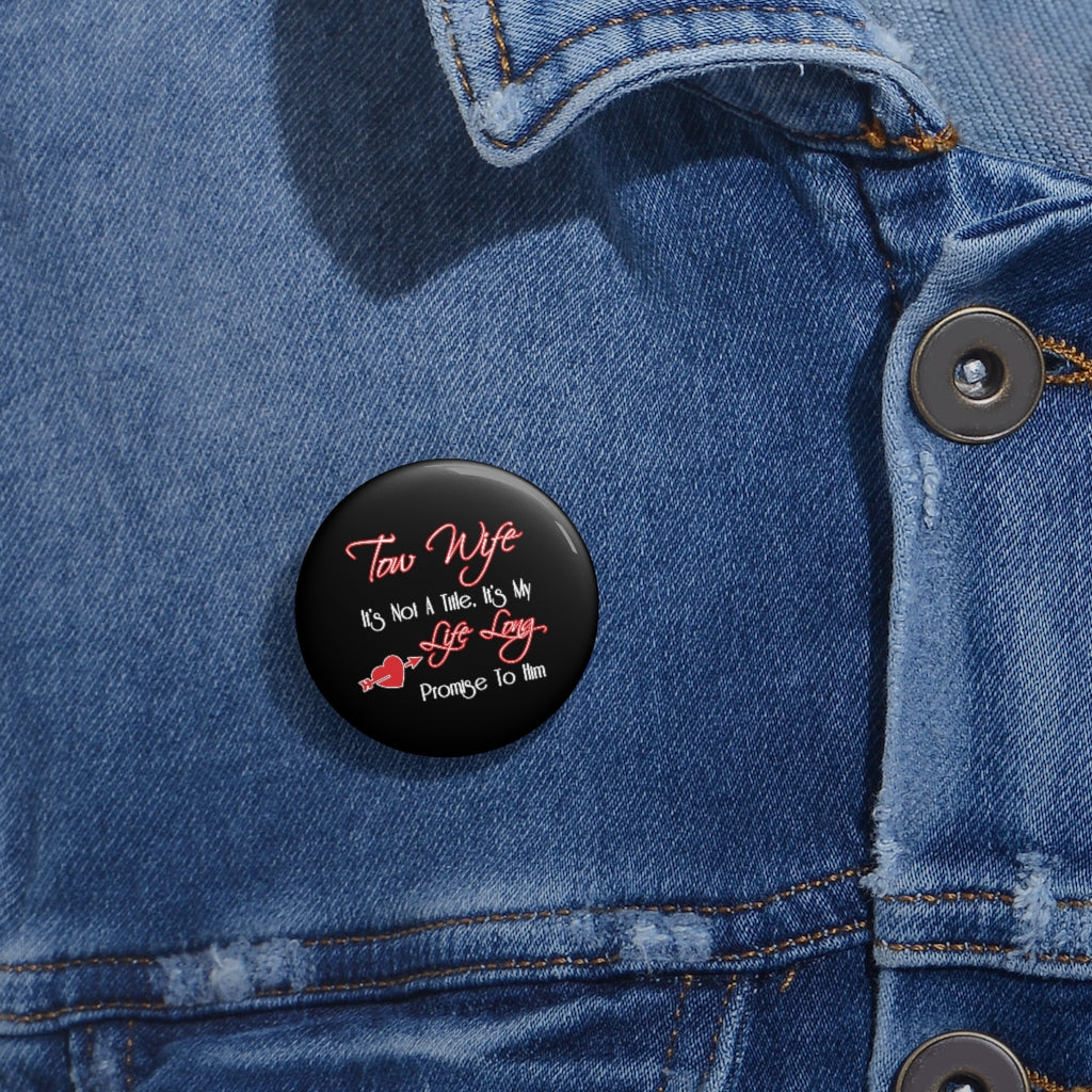 Tow Wife Pin Buttons