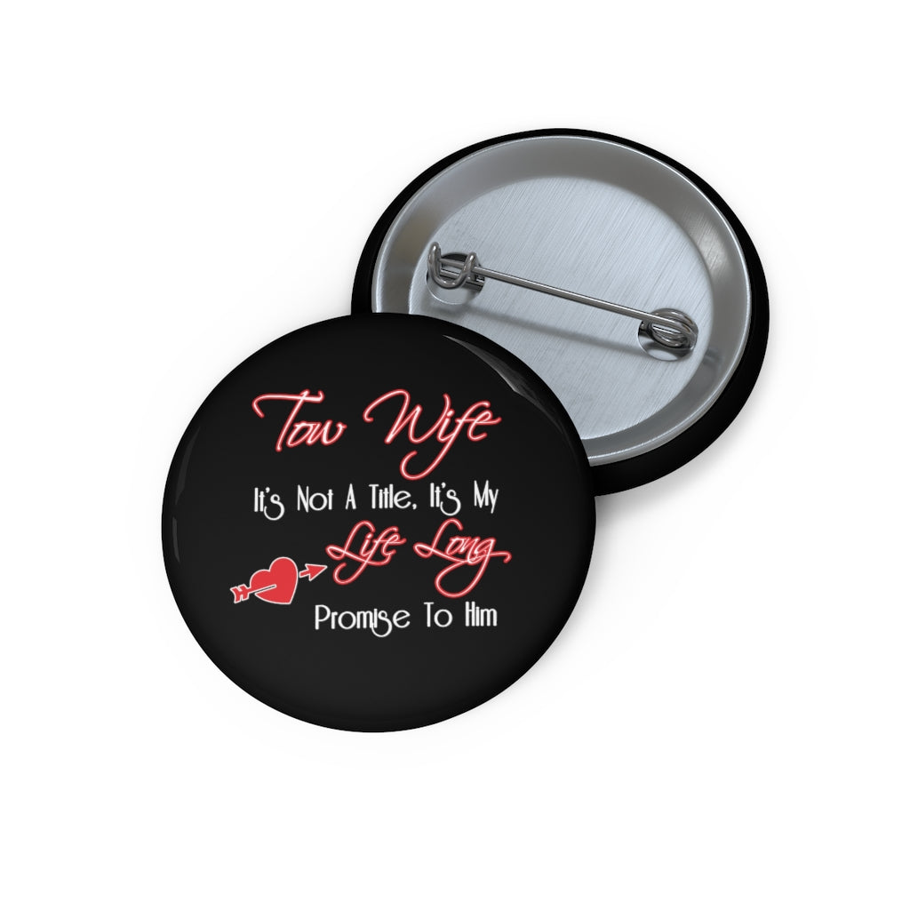 Tow Wife Pin Buttons
