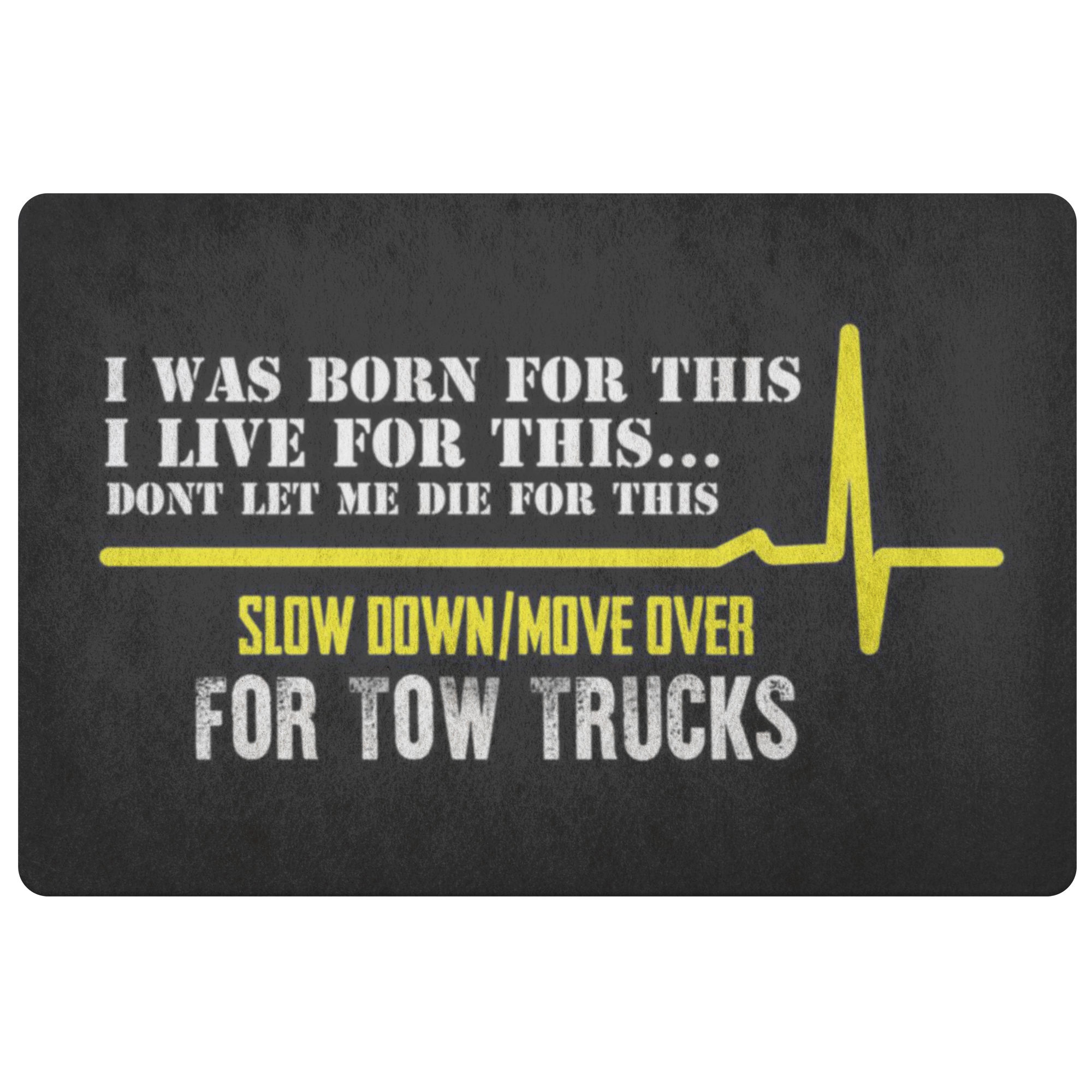 Slow Down Move Over Doormat