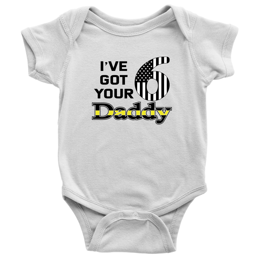 I've Got Your 6 Daddy Baby Onesie