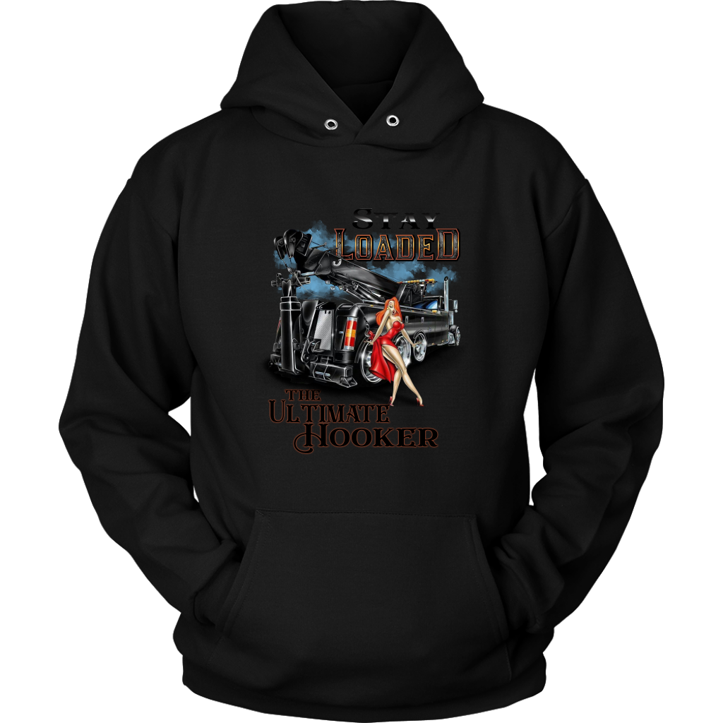 STAY LOADED THE ULTIMATE HOOKER SHIRT