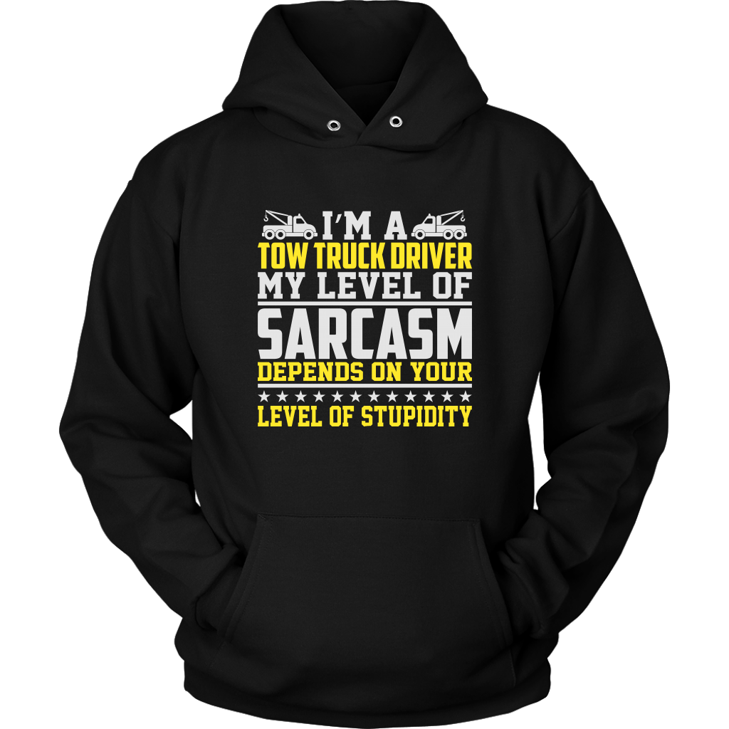 Tow Truck Driver My Level Of Sarcasm Shirt