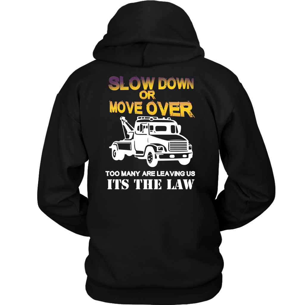 Slow Down Move Over Shirt
