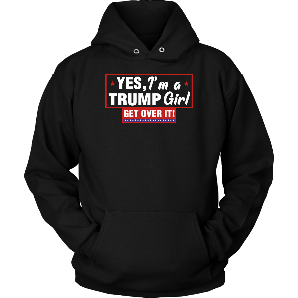 YES, I'm a TRUMP Girl Get Over It!
