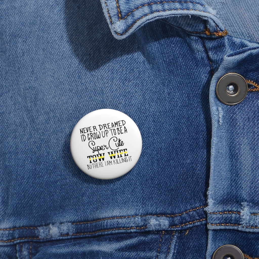 Tow Wife Pin Buttons