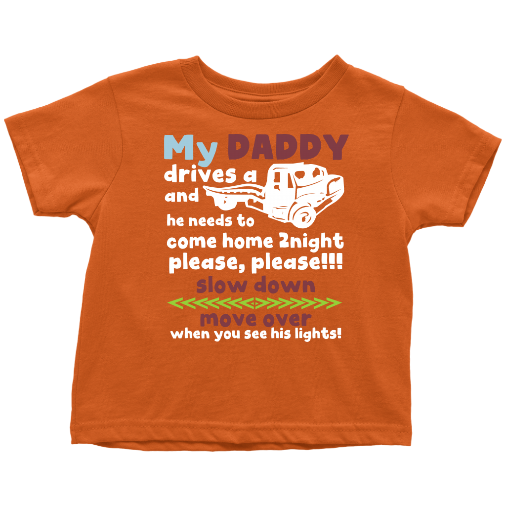 My Daddy Is A Tow Truck Driver Shirt