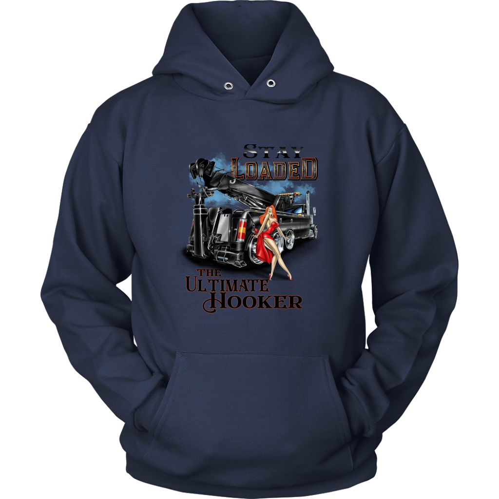 STAY LOADED THE ULTIMATE HOOKER SHIRT