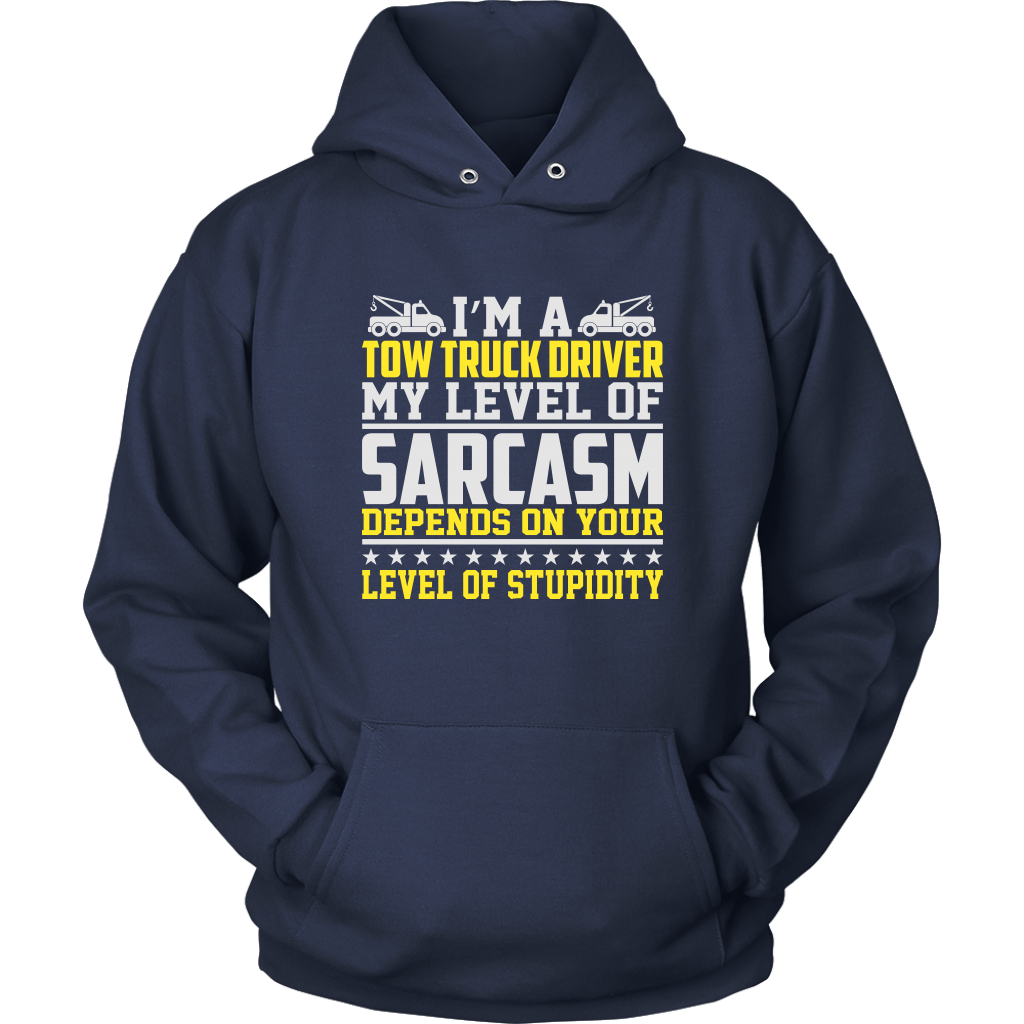 Tow Truck Driver My Level Of Sarcasm Shirt