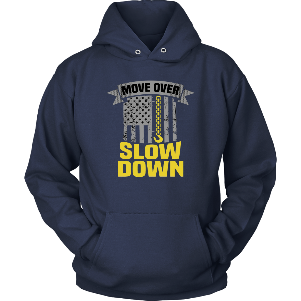 Slow Down Move Over Hoodie