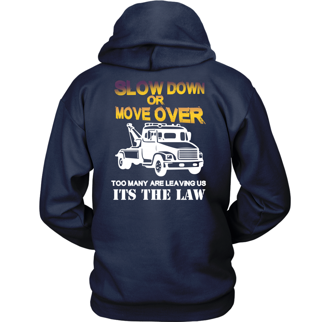 Slow Down Move Over Shirt