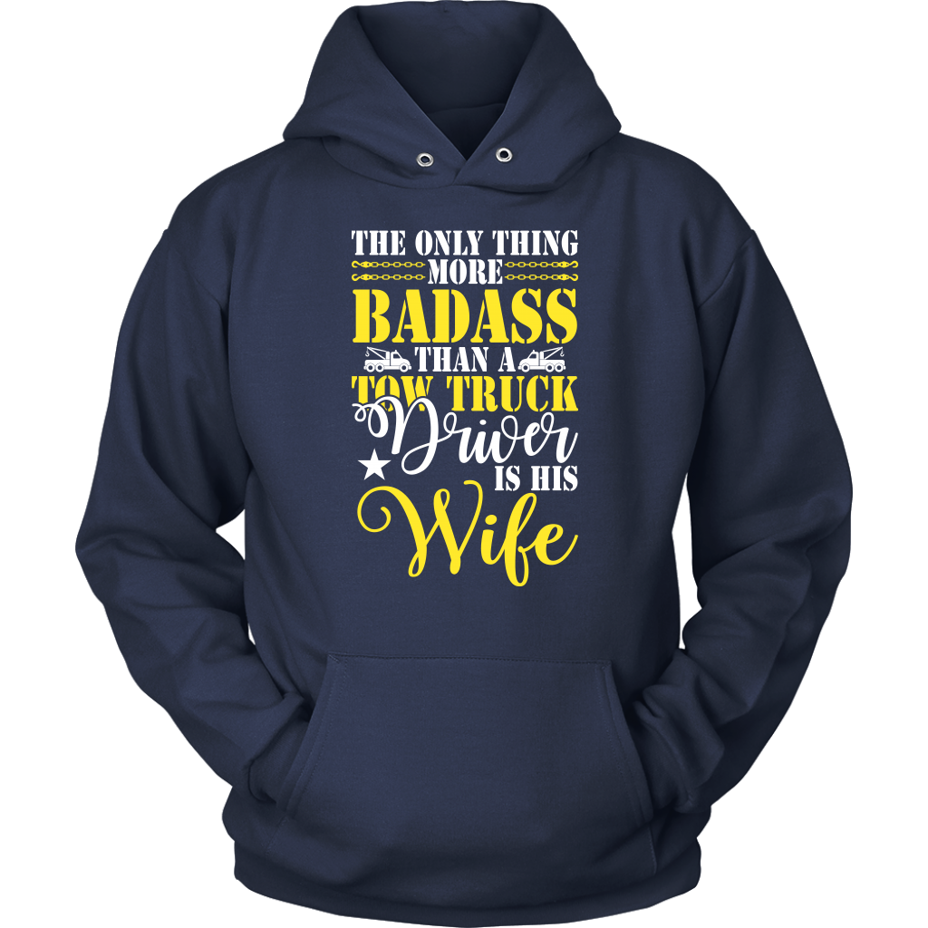 Tow Wife Life Badass Tow Truck Drivers Wife