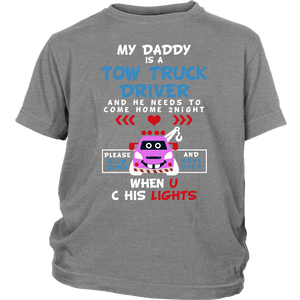My Daddy Drives A Tow Truck Shirt