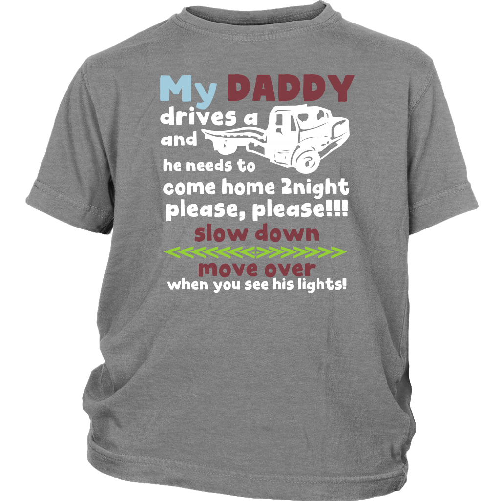 My Daddy Drives A Tow Truck Shirt