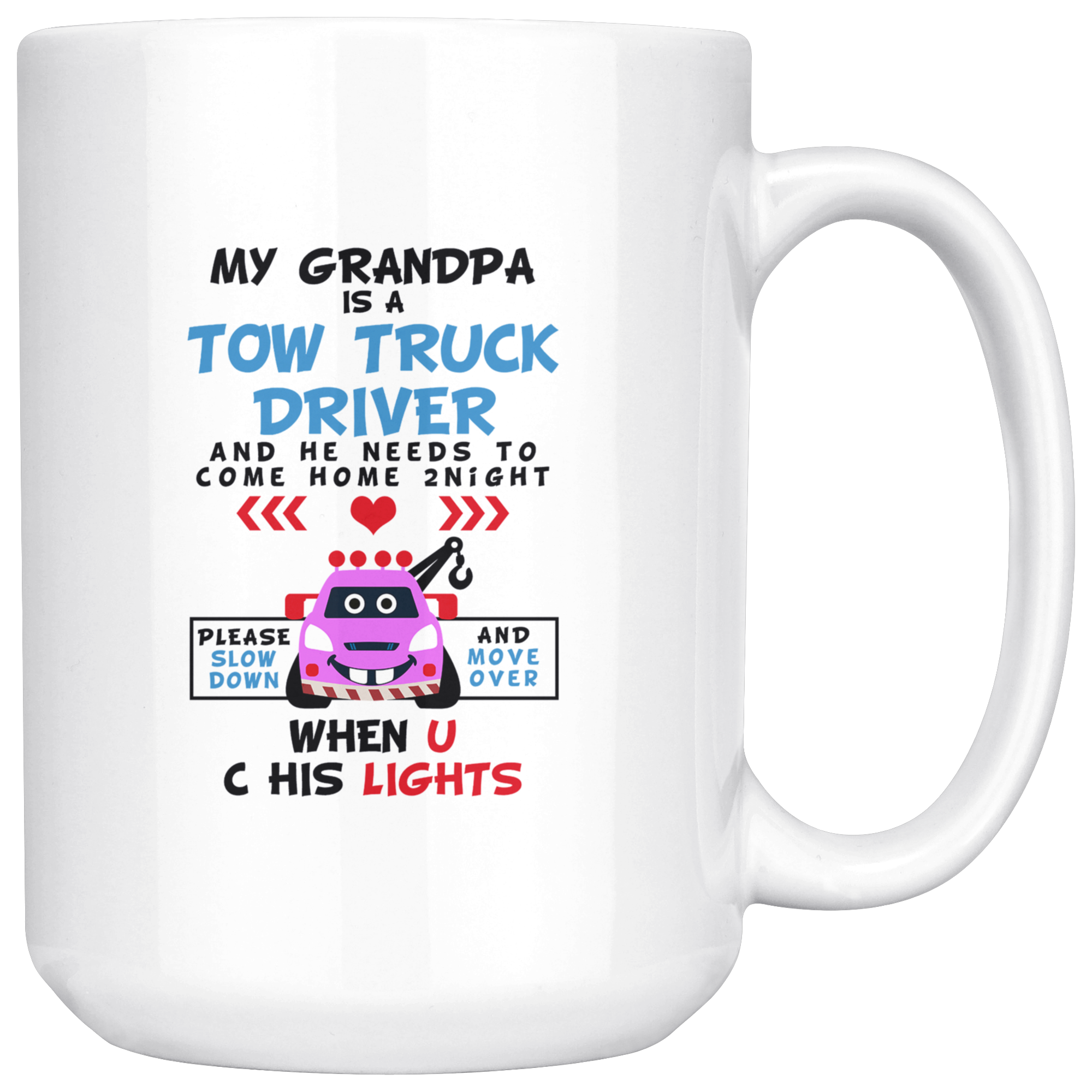My Grandpa Is A Tow Truck Driver Mug
