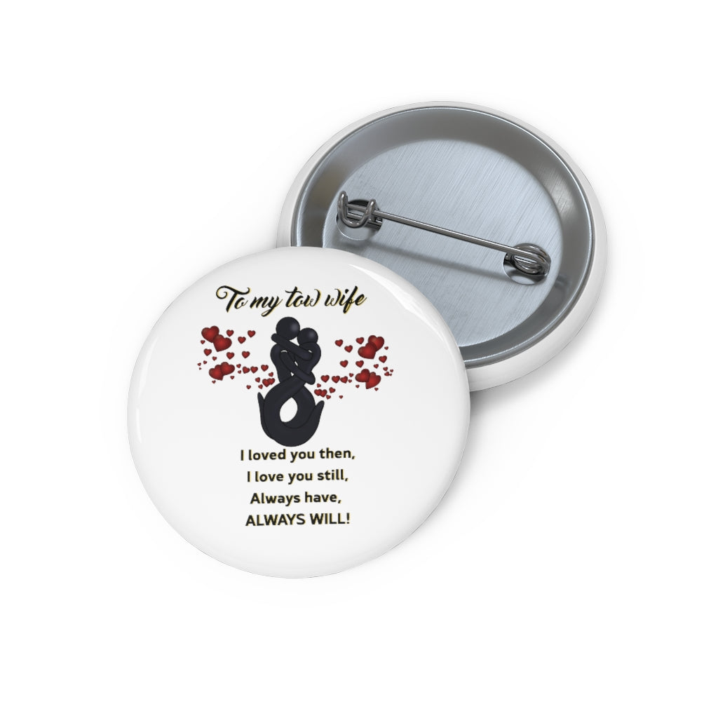 To My Tow Wife Pin Buttons