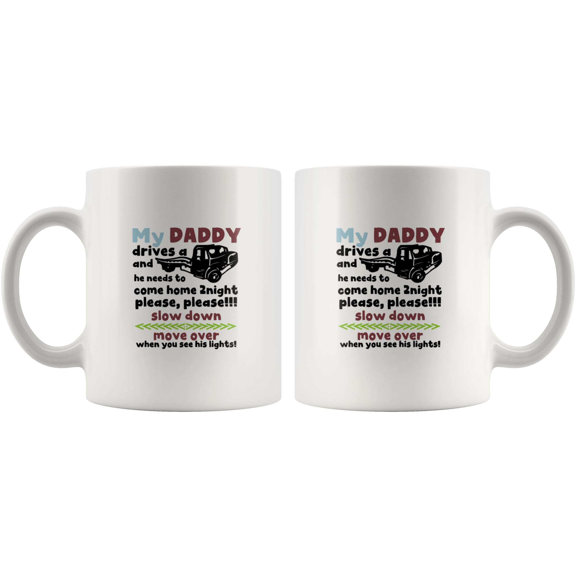 My Daddy Drives A Tow Truck Mug